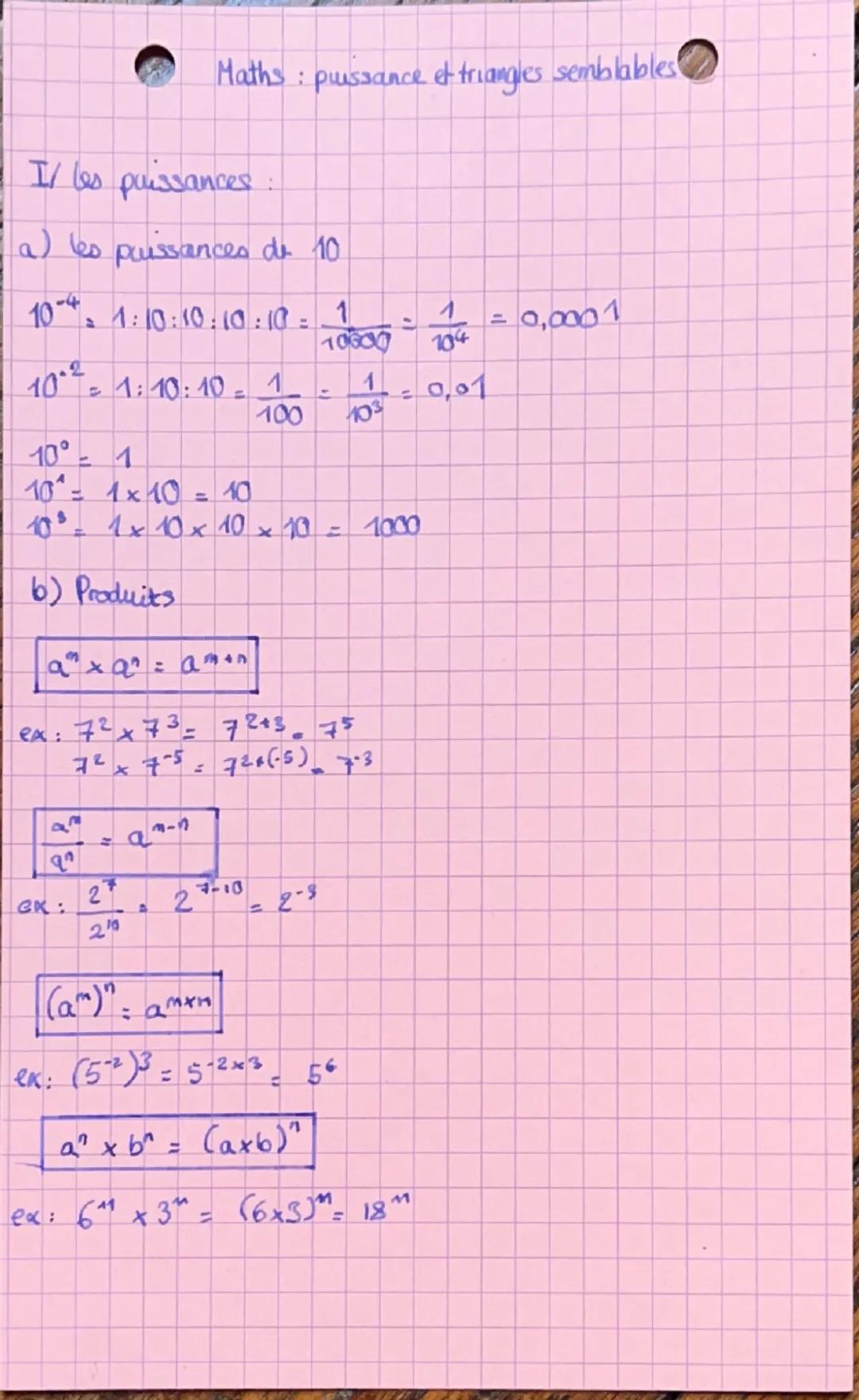 # Maths : puissance et triangles semblables

IV/ les puissances :

a) les puissances de 10

$10^{-4} = 1:10:10:10:10 = \frac{1}{10000} = \fr