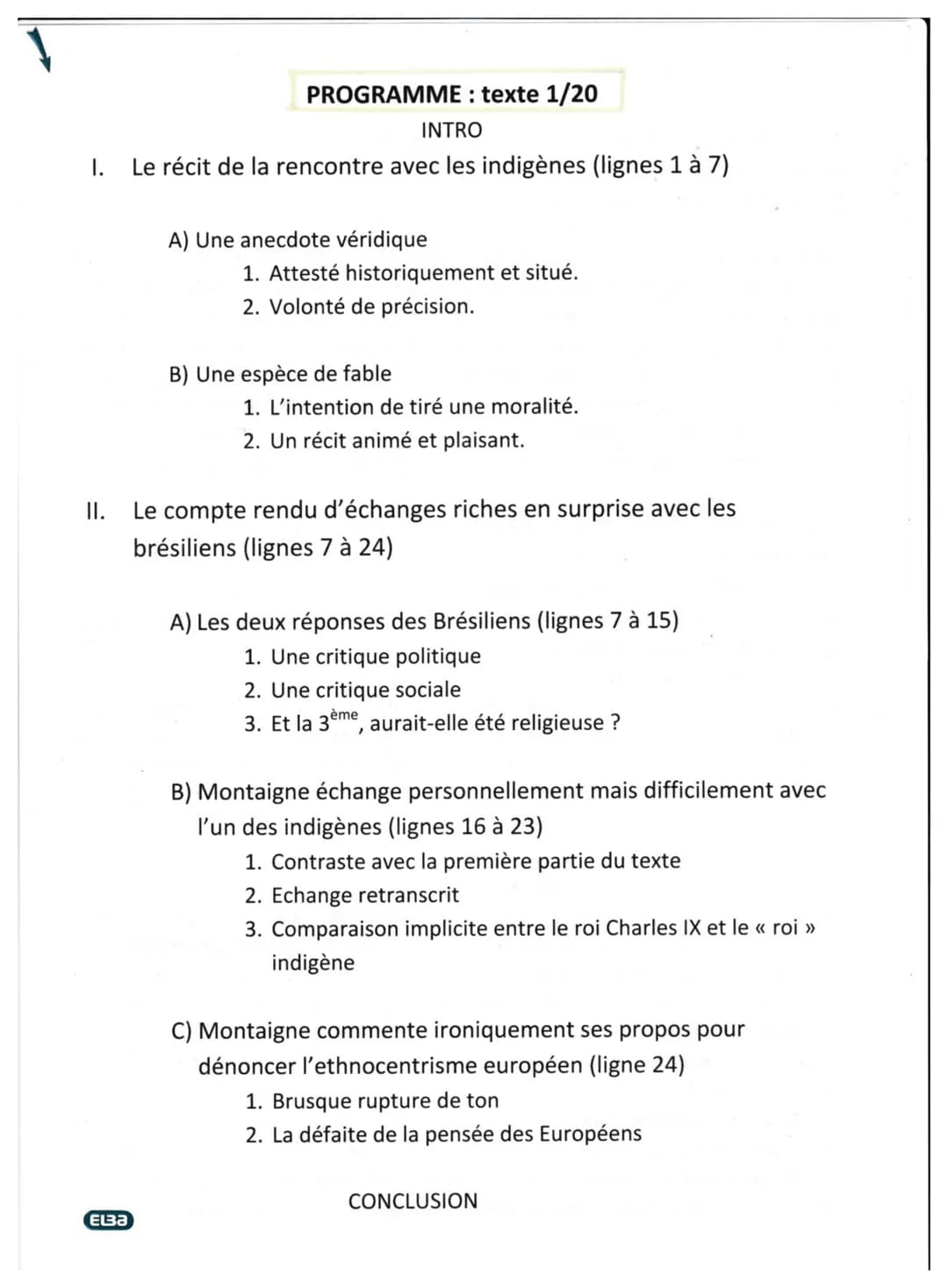 Or je trouve, pour revenir à mon propos, qu'il n'y a rien de barbare et de sauvage en cette
nation, à ce qu'on m'en a rapporté : sinon que c