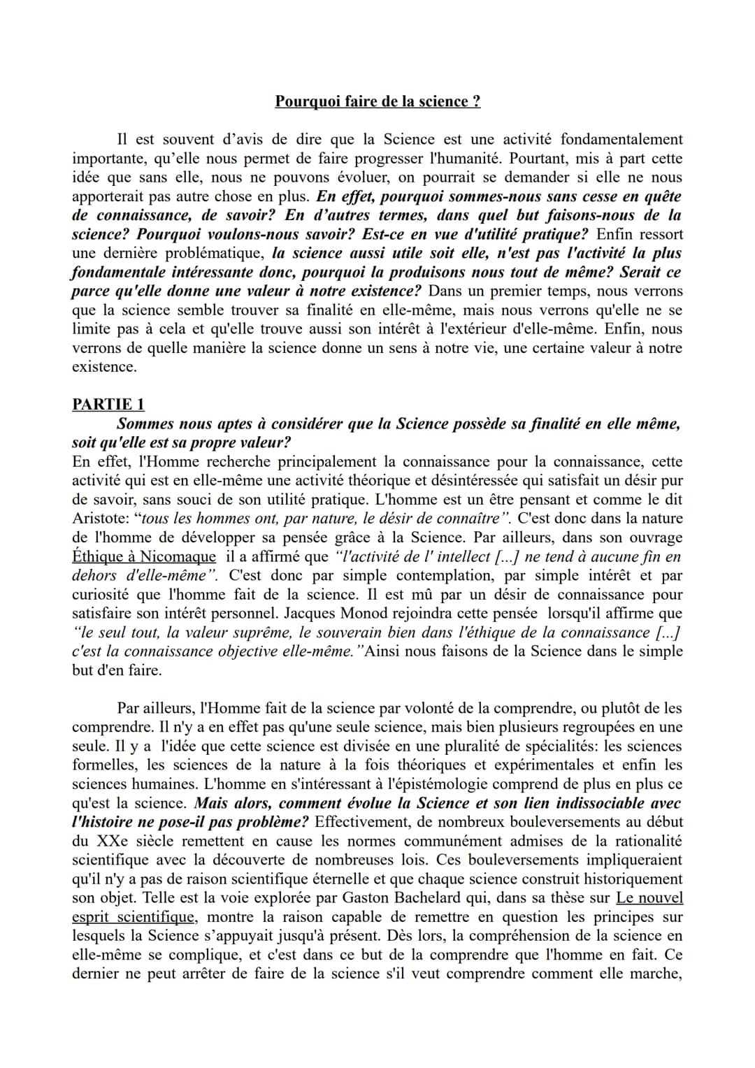 Pourquoi faire de la science ?
Il est souvent d'avis de dire que la Science est une activité fondamentalement
importante, qu'elle nous perme
