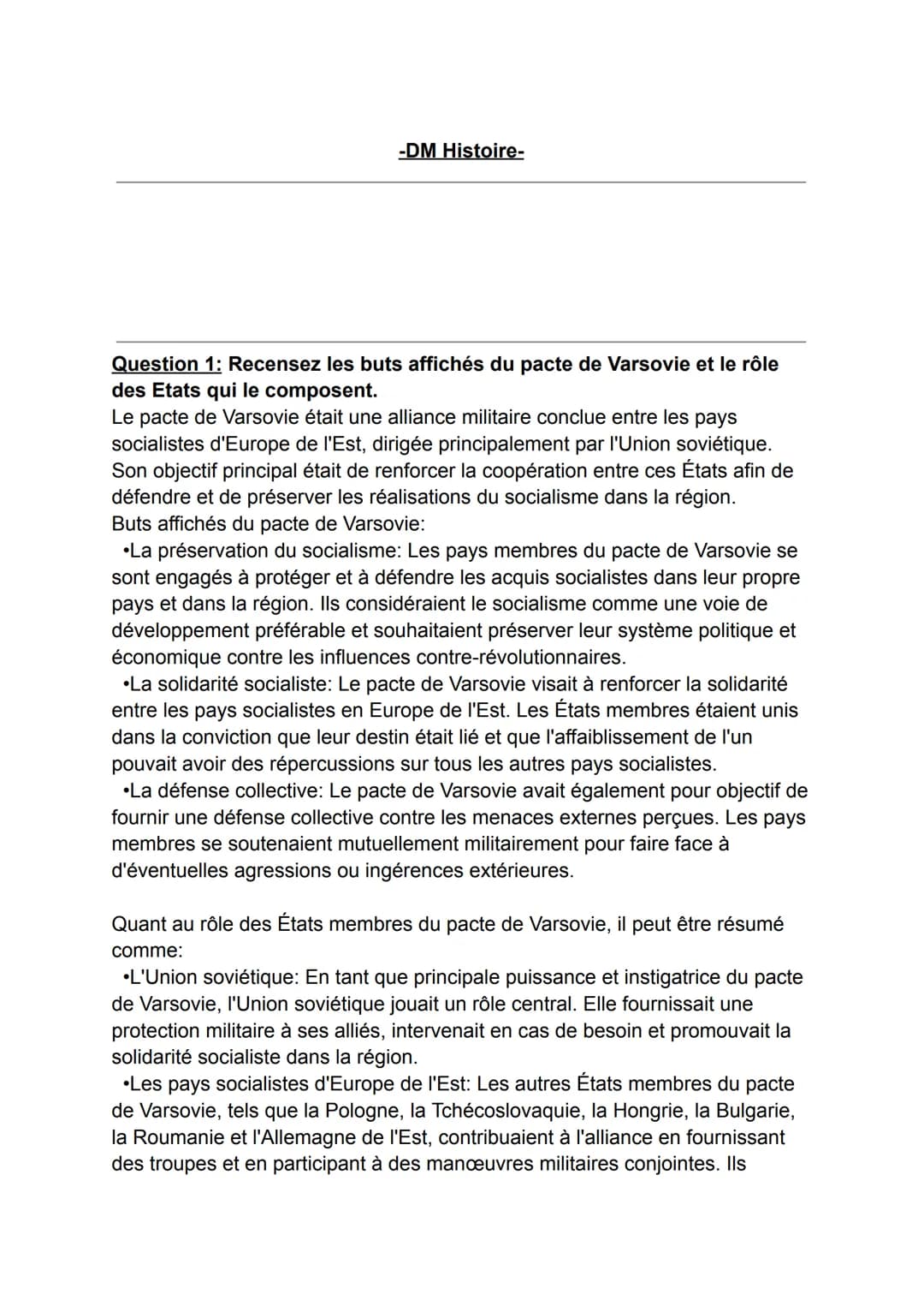 -DM Histoire-
Question 1: Recensez les buts affichés du pacte de Varsovie et le rôle
des Etats qui le composent.
Le pacte de Varsovie était 