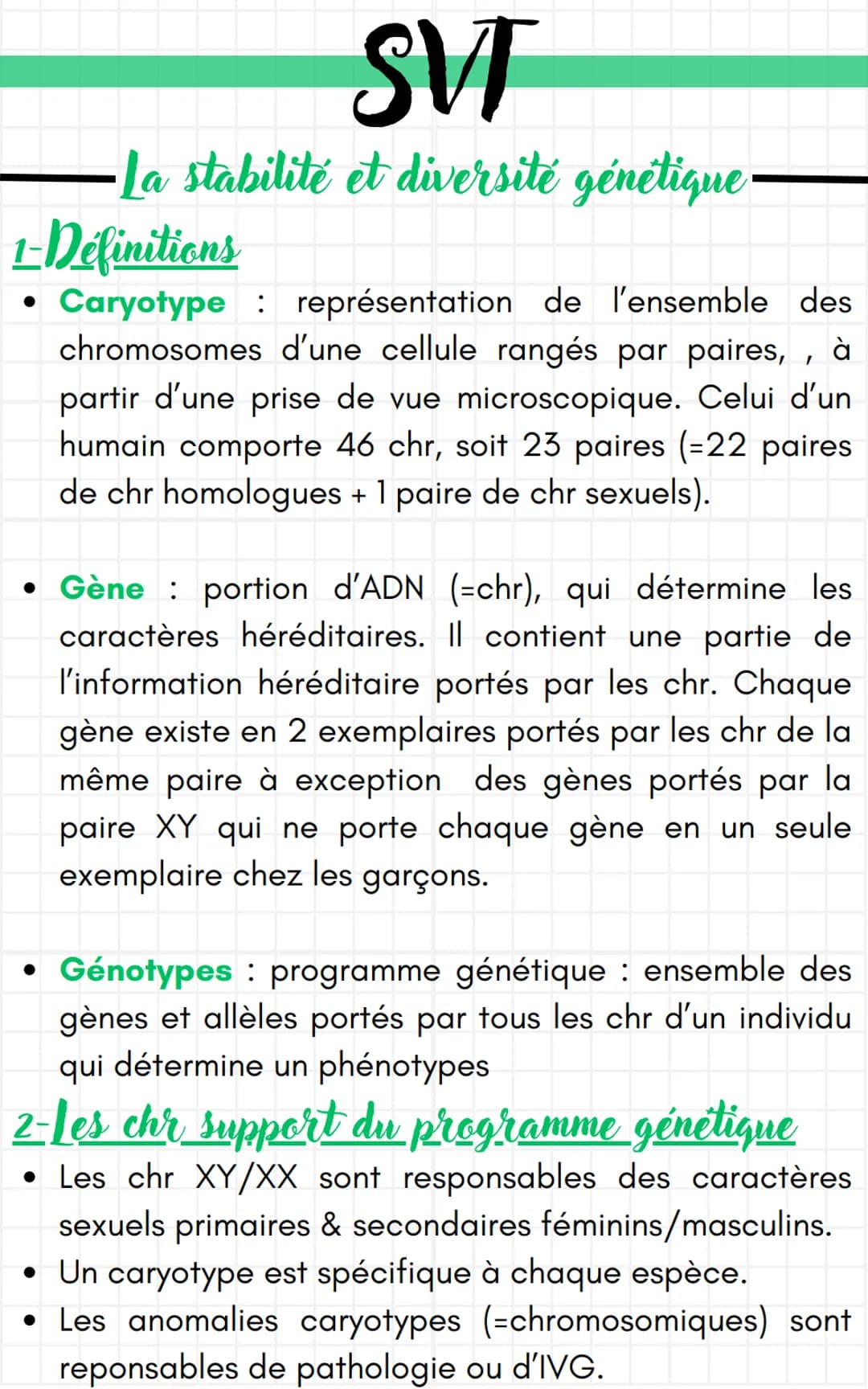 SVT
·La stabilité et diversité génétique
1-Definitions
Caryotype: représentation de l'ensemble des
chromosomes d'une cellule rangés par pair
