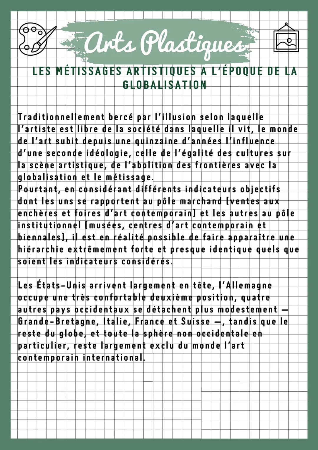 Arts Plastiques
LES MÉTISSAGES ARTISTIQUES A L'ÉPOQUE DE LA
GLOBALISATION
PROBLÉMATIQUE : Un monde ouvert?
Définition: La « globalisation » 