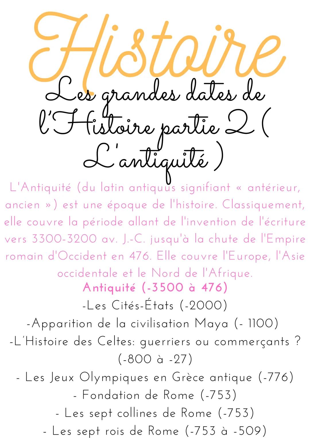 e
Les grandes dates de
l'Histoire partie 2 (
L'antiquité)
L'Antiquité (du latin antiquus signifiant « antérieur,
ancien ») est une époque de