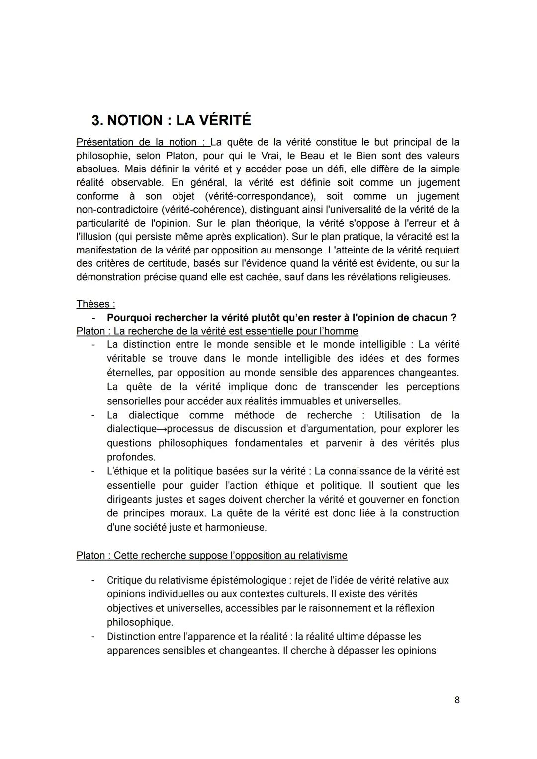 3. NOTION: LA VÉRITÉ

Présentation de la notion: La quête de la vérité constitue le but principal de la
philosophie, selon Platon, pour qui 