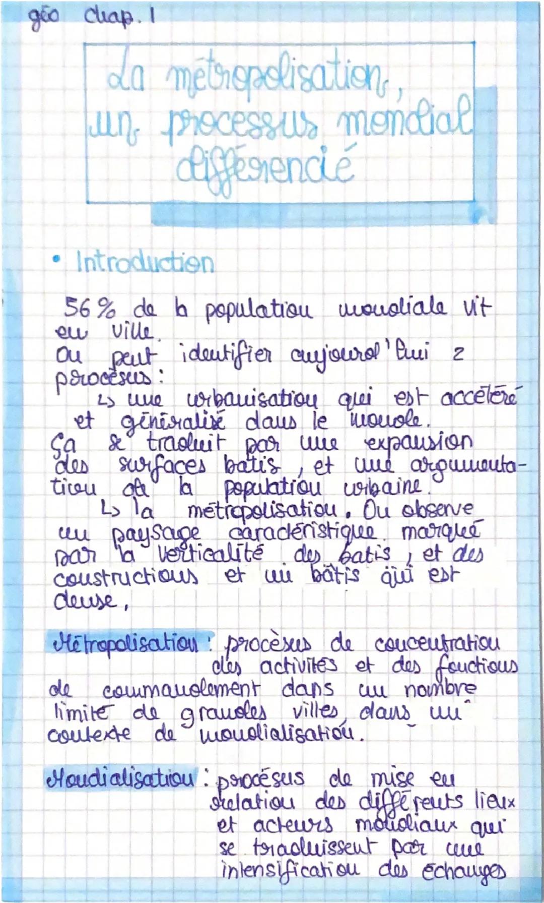 geo chap. I
La métropolisation,
un processus mondial
différencié
Introduction
56% de la population mondiale vit
eu ville.
On peut identifier