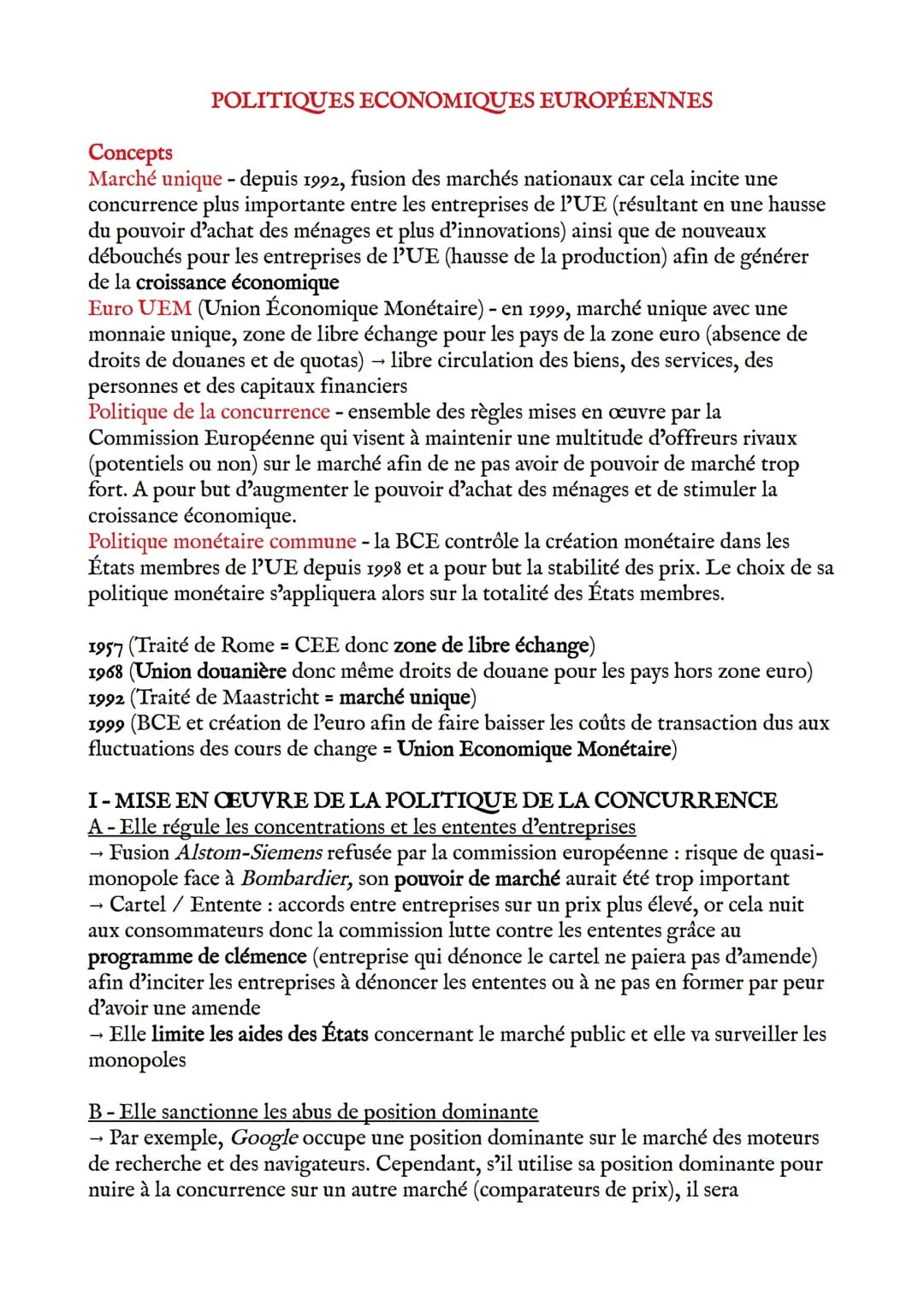 Concepts
Marché unique depuis 1992, fusion des marchés nationaux car cela incite une
concurrence plus importante entre les entreprises de l'