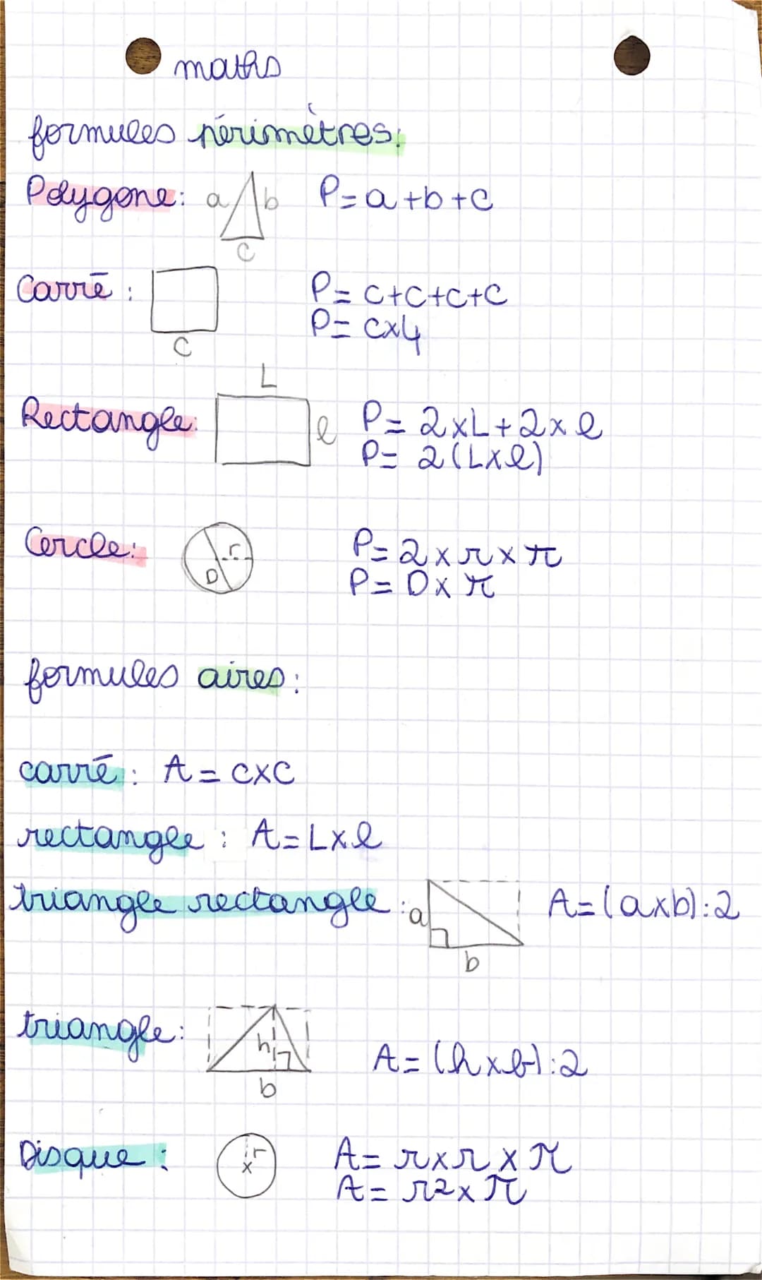 formules perimetres.
Polygone: a/b
Carre
maths
Cercle:
Rectangle
C
Disque :
L
formules aires:
17
b
P=a+b+c
tx
P= c+c+C+C
P= cx4
carre: A = c