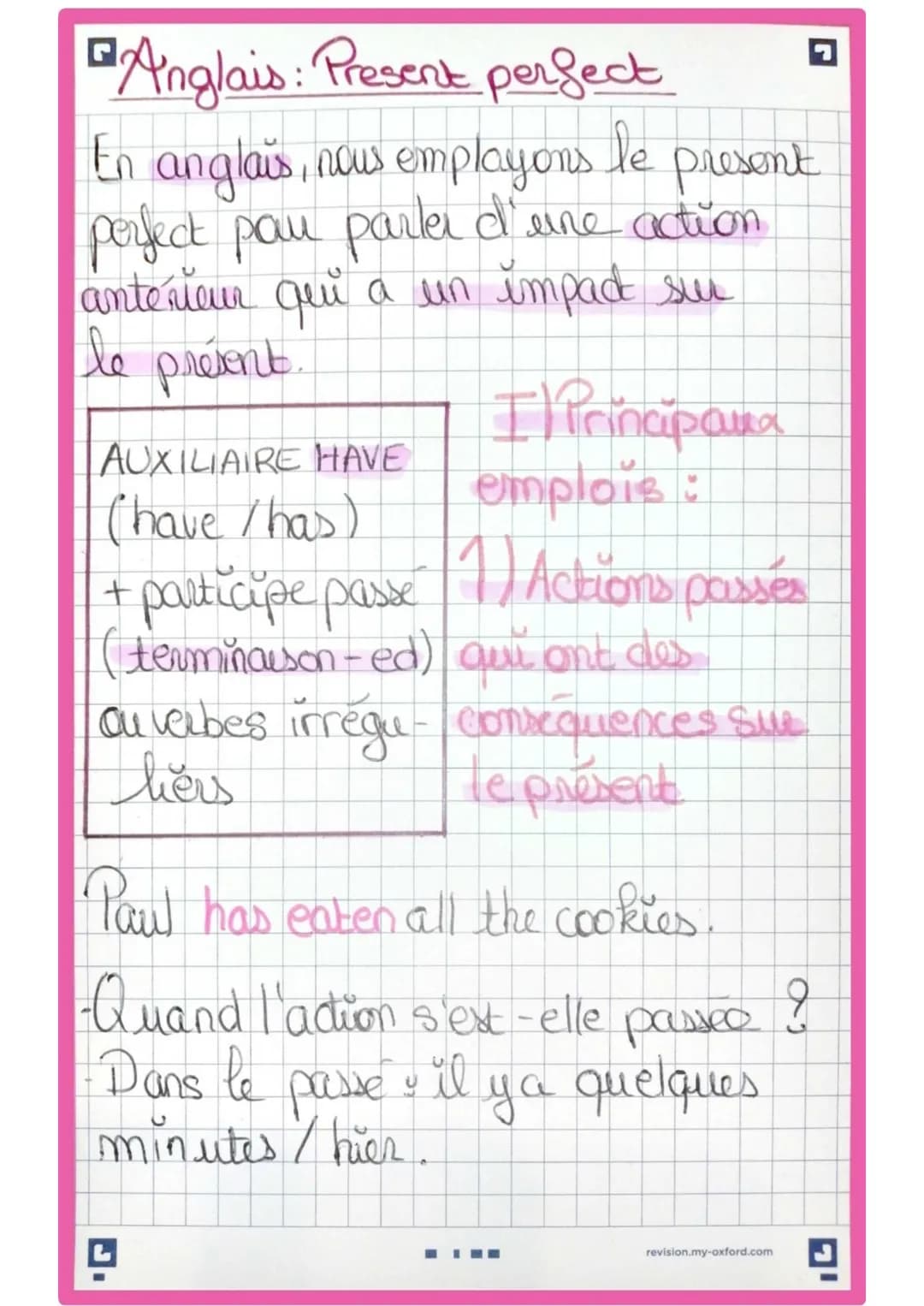 Anglais: Present perfect
En anglais, nous employons le present
perfect pau parler d'une action
anterieur qui a un impact sur
le present.
G
A