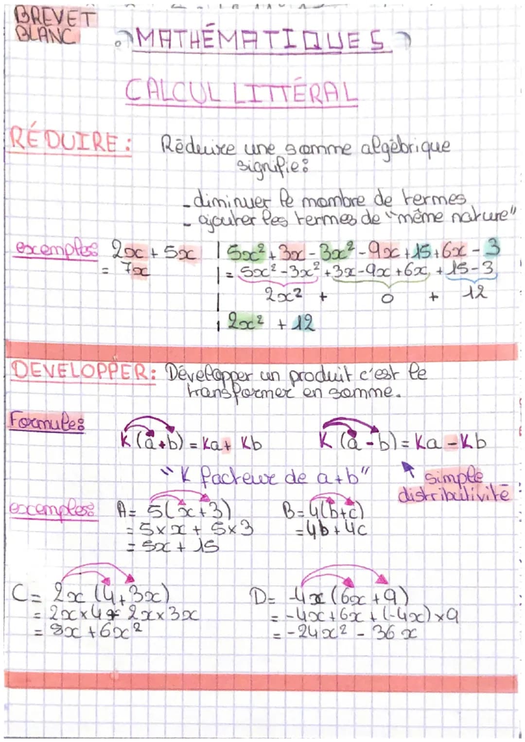 BREVET
BLANC
MATHÉMATIQUES?
CALCUL LITTERAL
RÉDUIRE: Réduire une somme algébrique
signifie
•diminuer le mombre de termes
ajouter les termes 