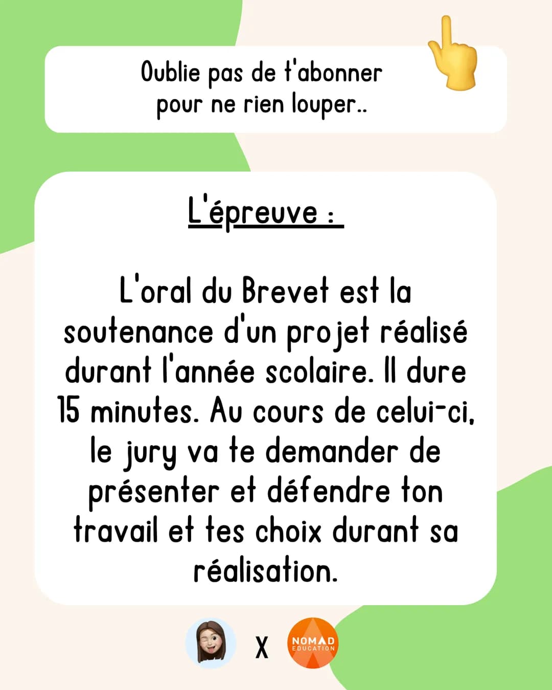 TOUT sur l'oral
du brevet Oublie pas
de t'abonner
pour ne rien louper..
L'épreuve :
L'oral du Brevet est la
soutenance d'un projet réalisé
d