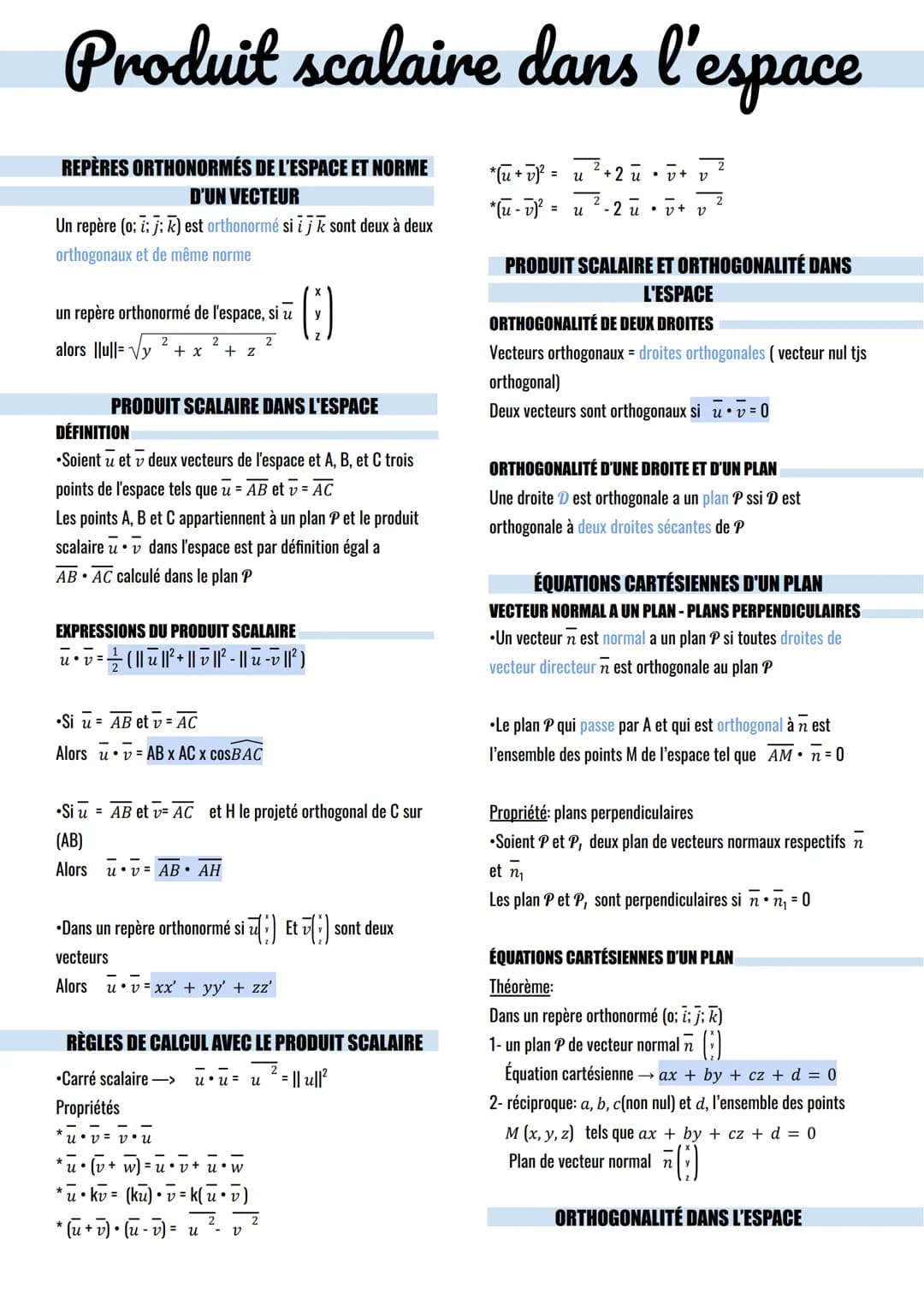 Produit scalaire dans l'espace
REPÈRES ORTHONORMÉS DE L'ESPACE ET NORME
D'UN VECTEUR
Un repère (o; i; j; k) est orthonormé si i j k sont deu