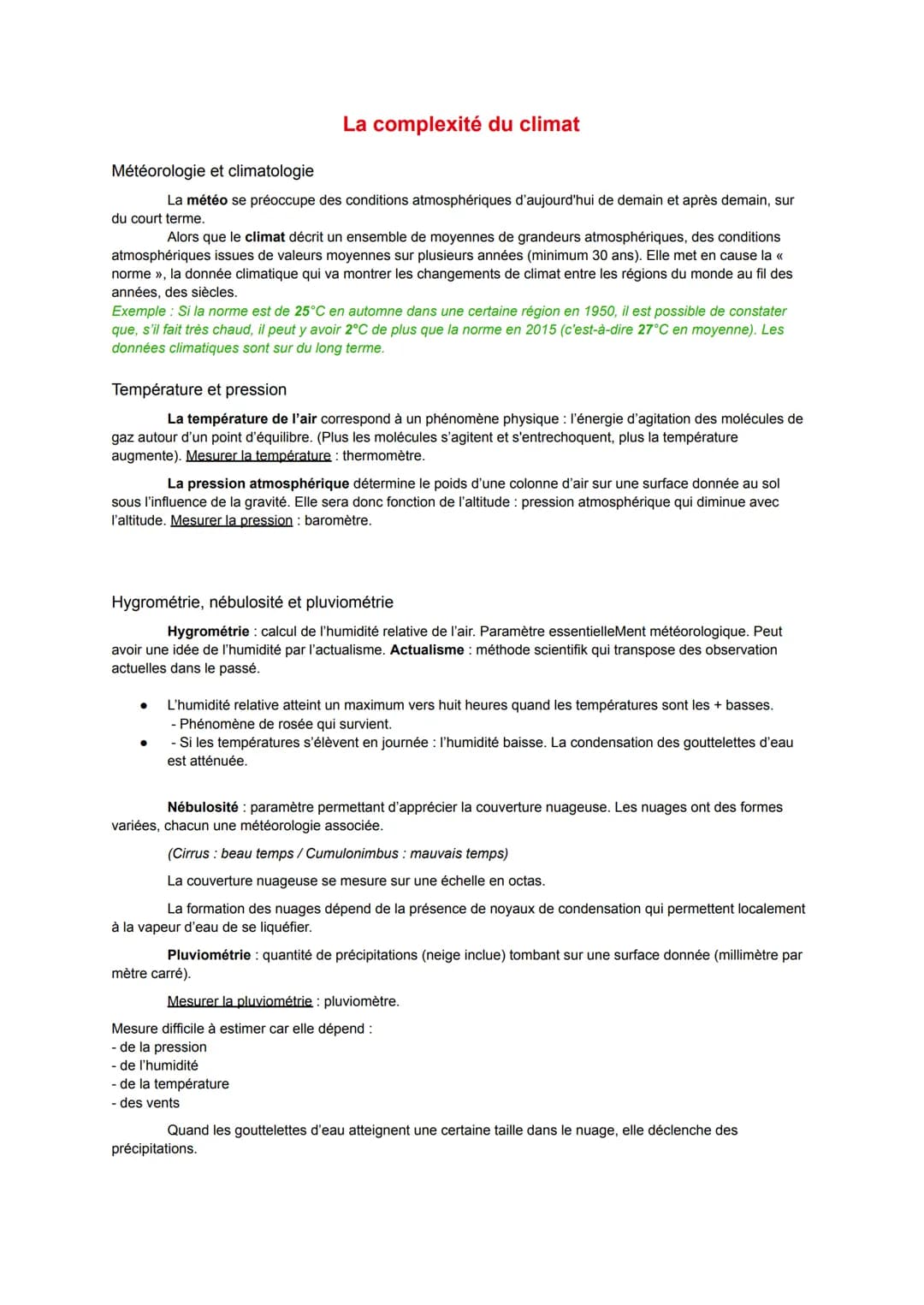 
<p>La météorologie se préoccupe des conditions atmosphériques d'aujourd'hui, de demain et après-demain, à court terme. En revanche, le clim