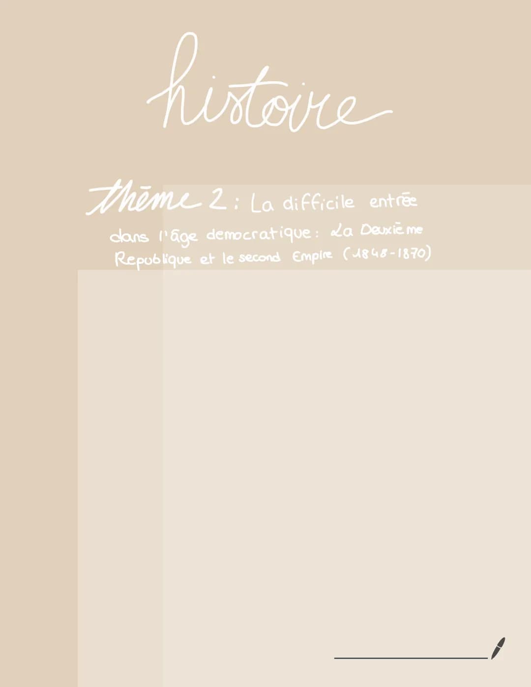 histoire
thème 2: La difficile entrée
dans l'âge democratique: La Deuxie me
Republique et le second Empire (1848-1870) introduction
-> monar