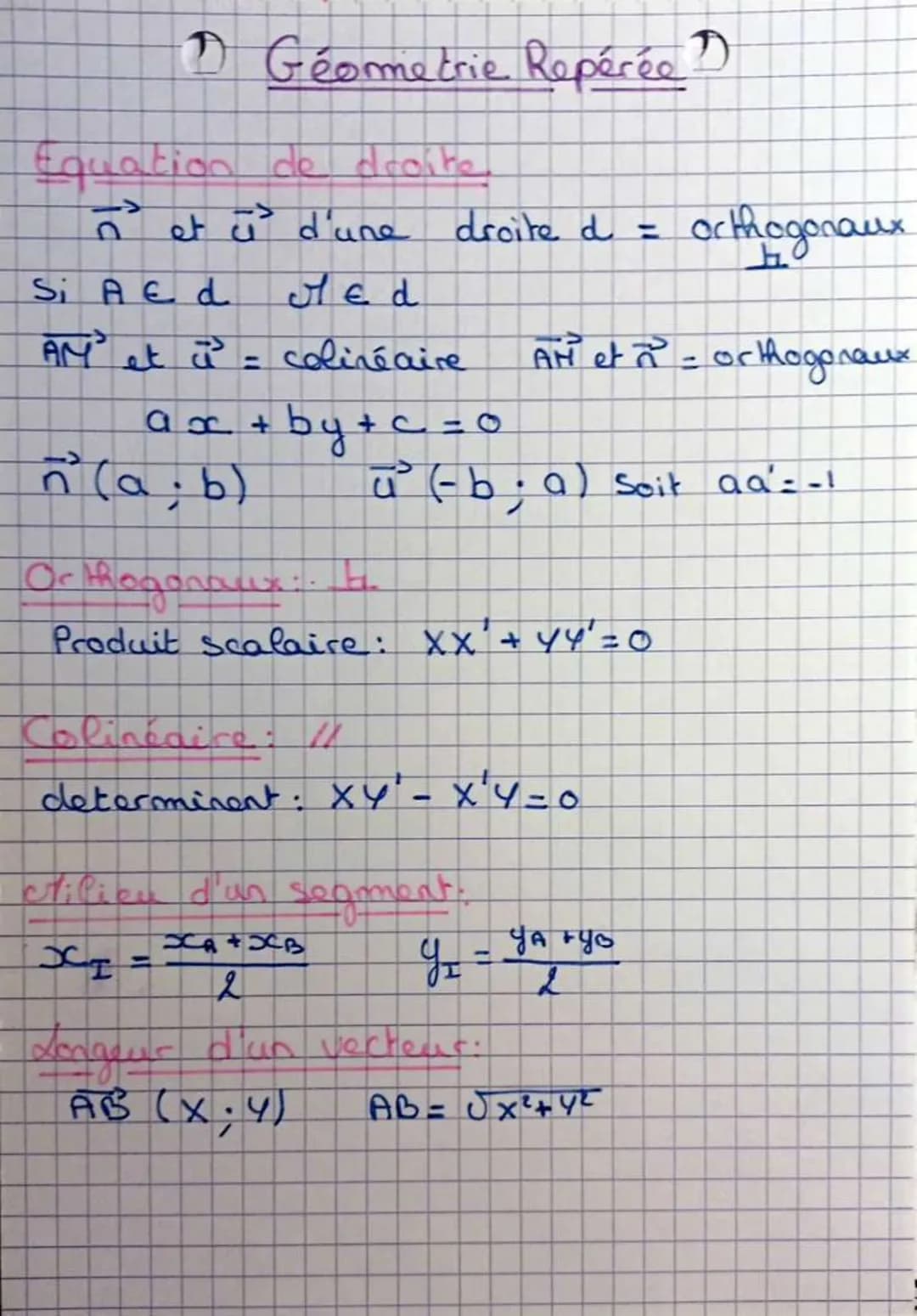 D Géometrie Repérée?
Equation de droite
دن ده
et u d'une droite d =
Med
colinéaire
Si A E d
AM et a
ax+by+c=0
ñ (a; b)
Orthogonaux.. TH
Prod