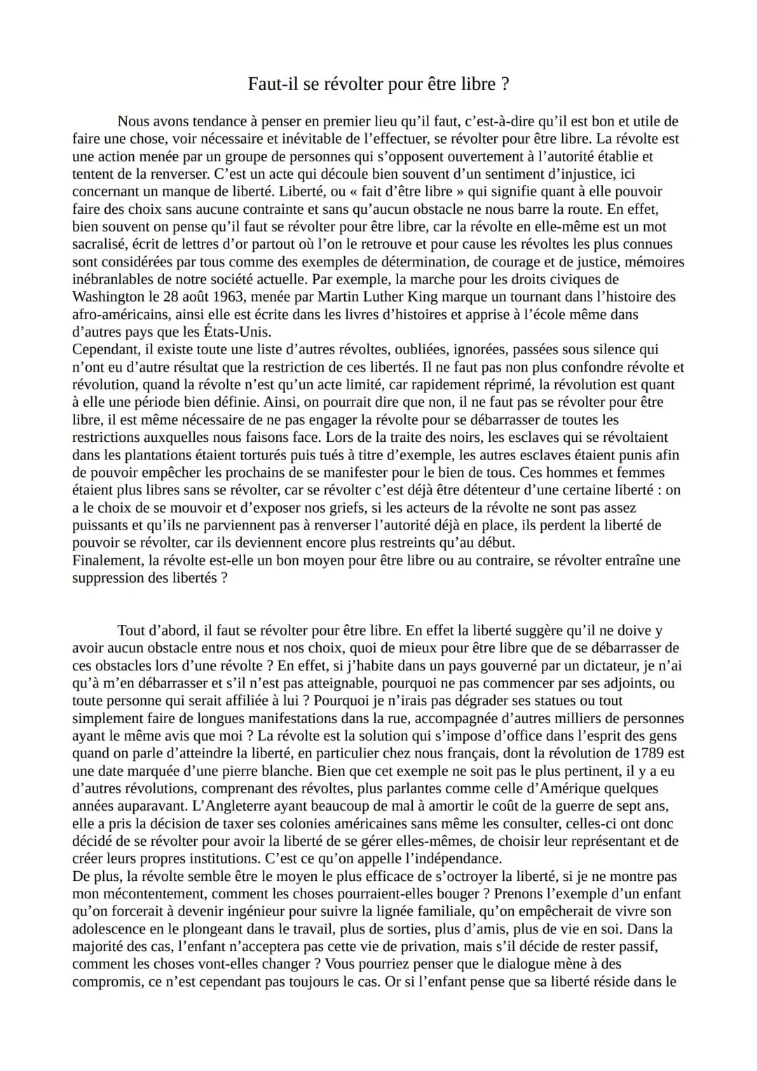 Faut-il se révolter pour être libre ?
Nous avons tendance à penser en premier lieu qu'il faut, c'est-à-dire qu'il est bon et utile de
faire 