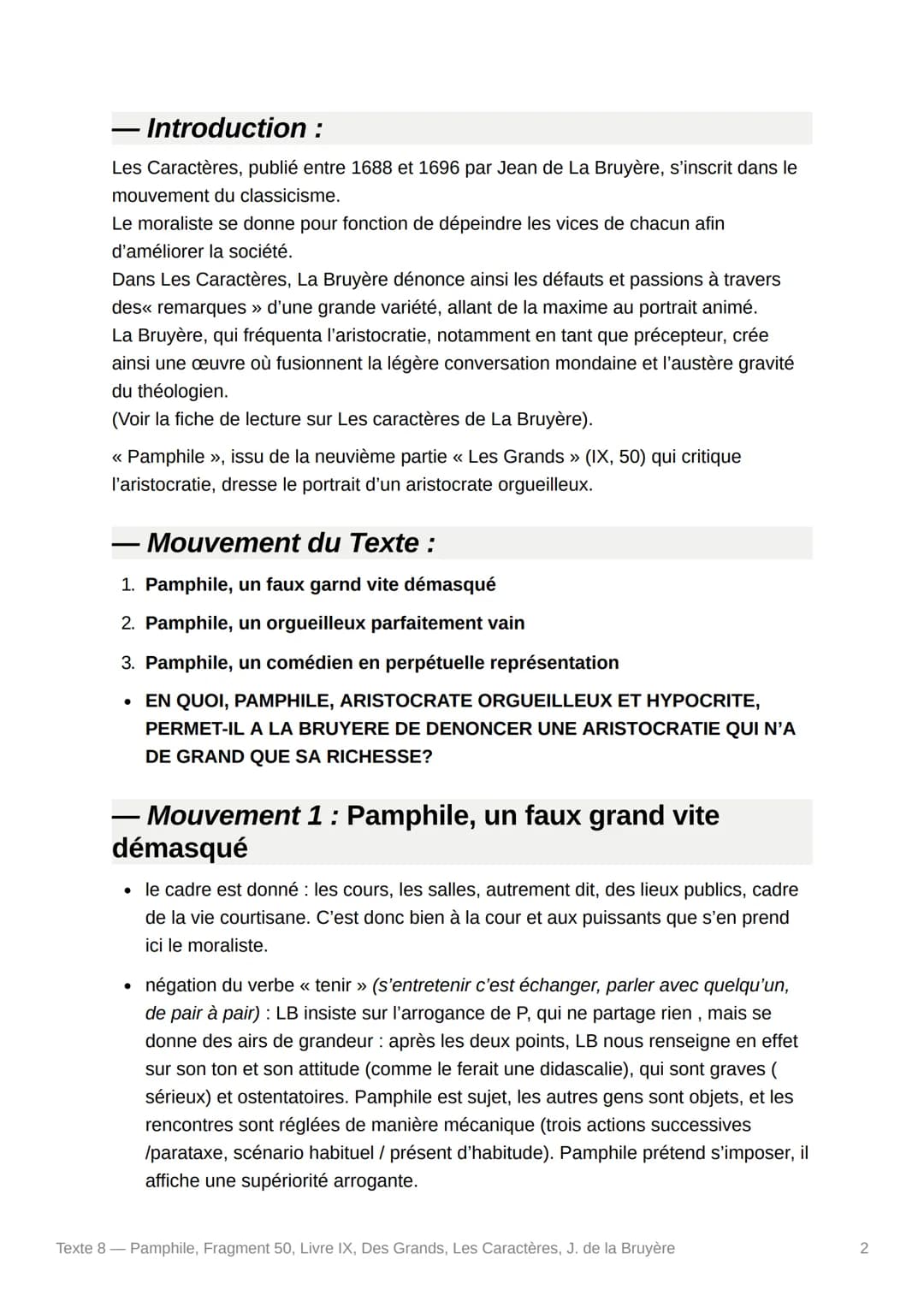 PE
Texte 8 - Pamphile,
50, Livre IX, Des Grands, Les
Caractères, J. de la Bruyère
Pamphile, Fragment
- Texte :
Pamphile ne s'entretient pas 