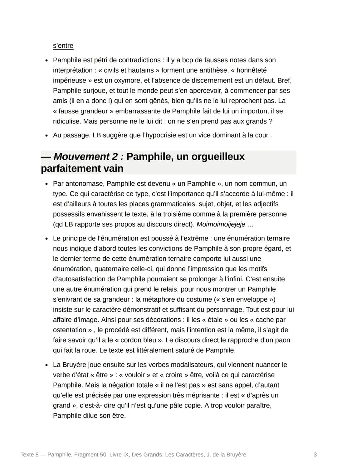 PE
Texte 8 - Pamphile,
50, Livre IX, Des Grands, Les
Caractères, J. de la Bruyère
Pamphile, Fragment
- Texte :
Pamphile ne s'entretient pas 