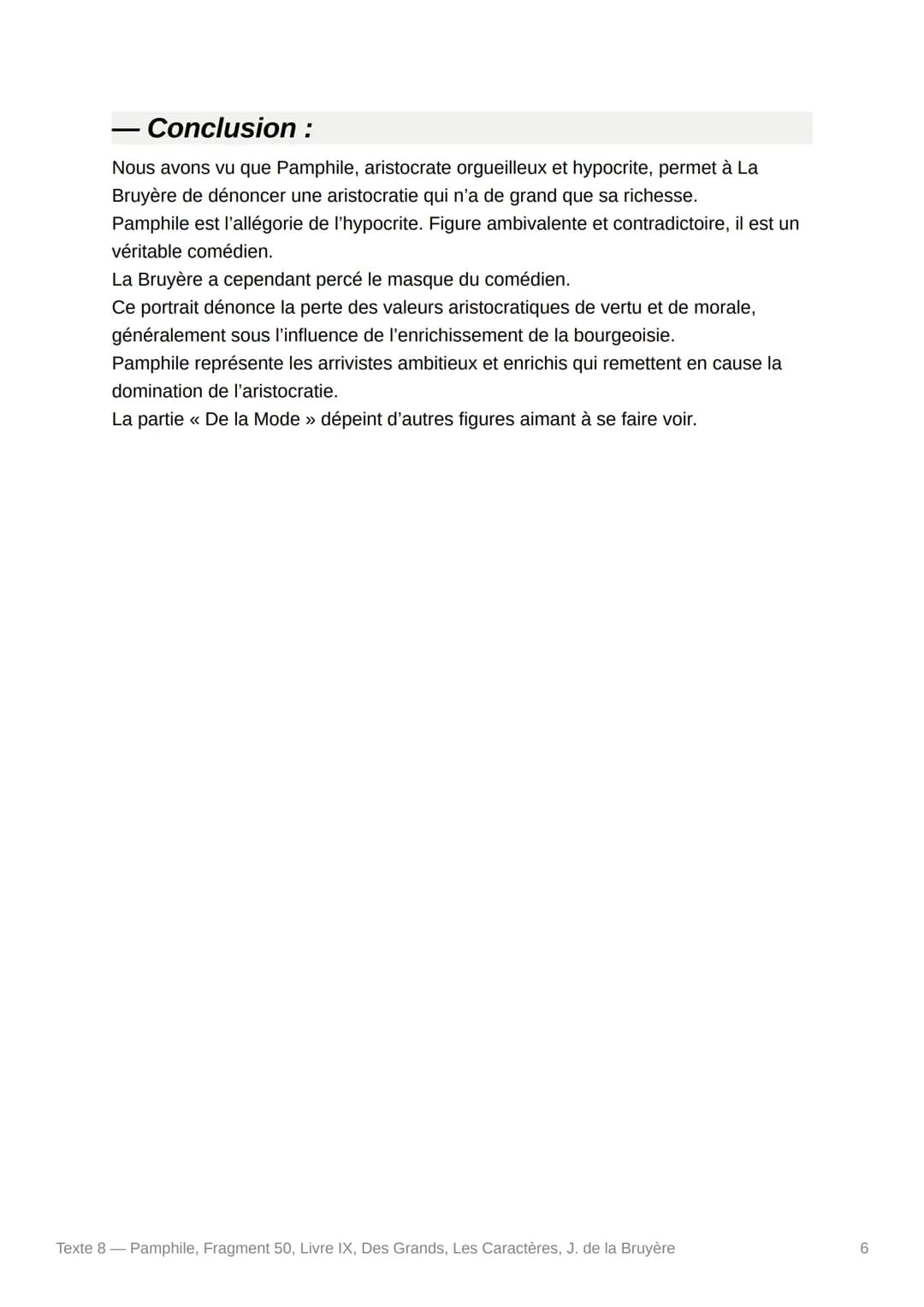 PE
Texte 8 - Pamphile,
50, Livre IX, Des Grands, Les
Caractères, J. de la Bruyère
Pamphile, Fragment
- Texte :
Pamphile ne s'entretient pas 