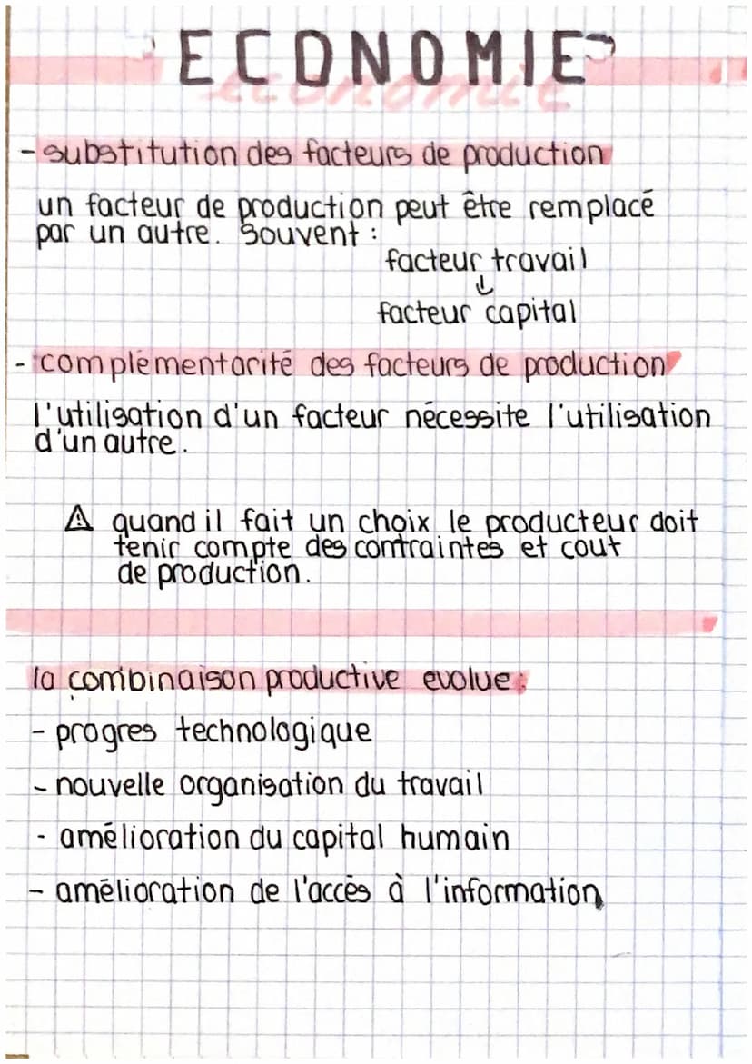 ECONOMIE
LA COMBINAISON DES FACTEURS DE PRODUCTION
facteur de production primaire
- facteur travail (main d'œuvre).
- facteur capital techni
