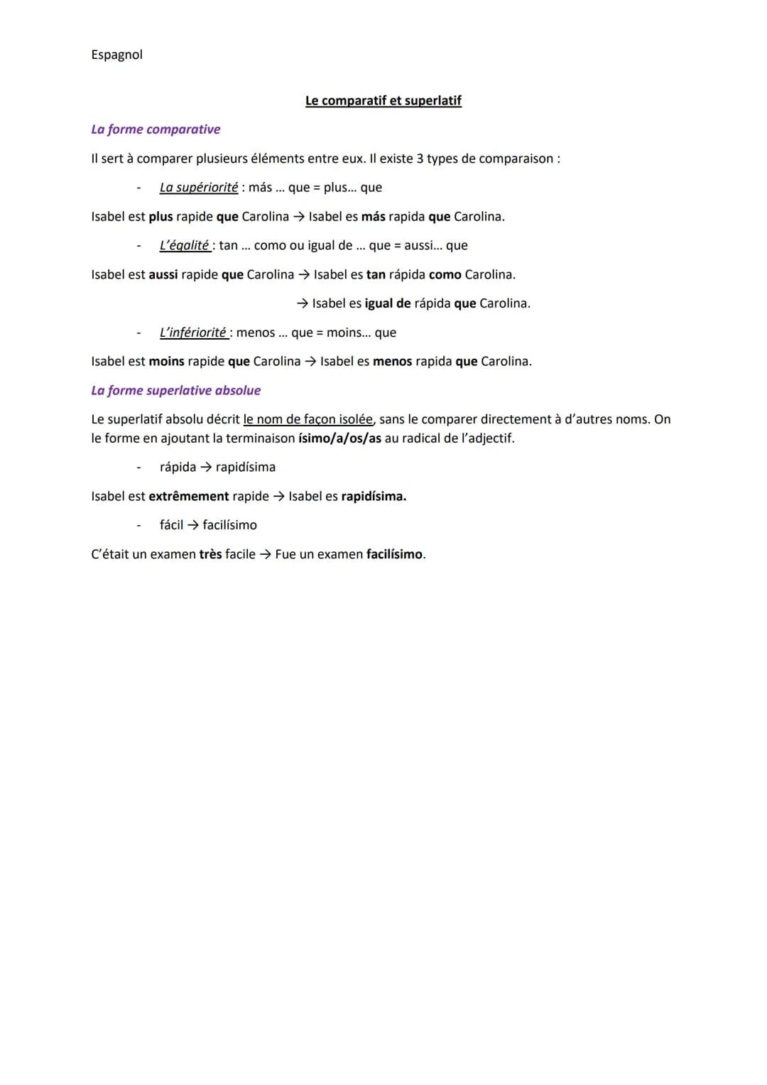 Espagnol
Le comparatif et superlatif
La forme comparative
Il sert à comparer plusieurs éléments entre eux. Il existe 3 types de comparaison 