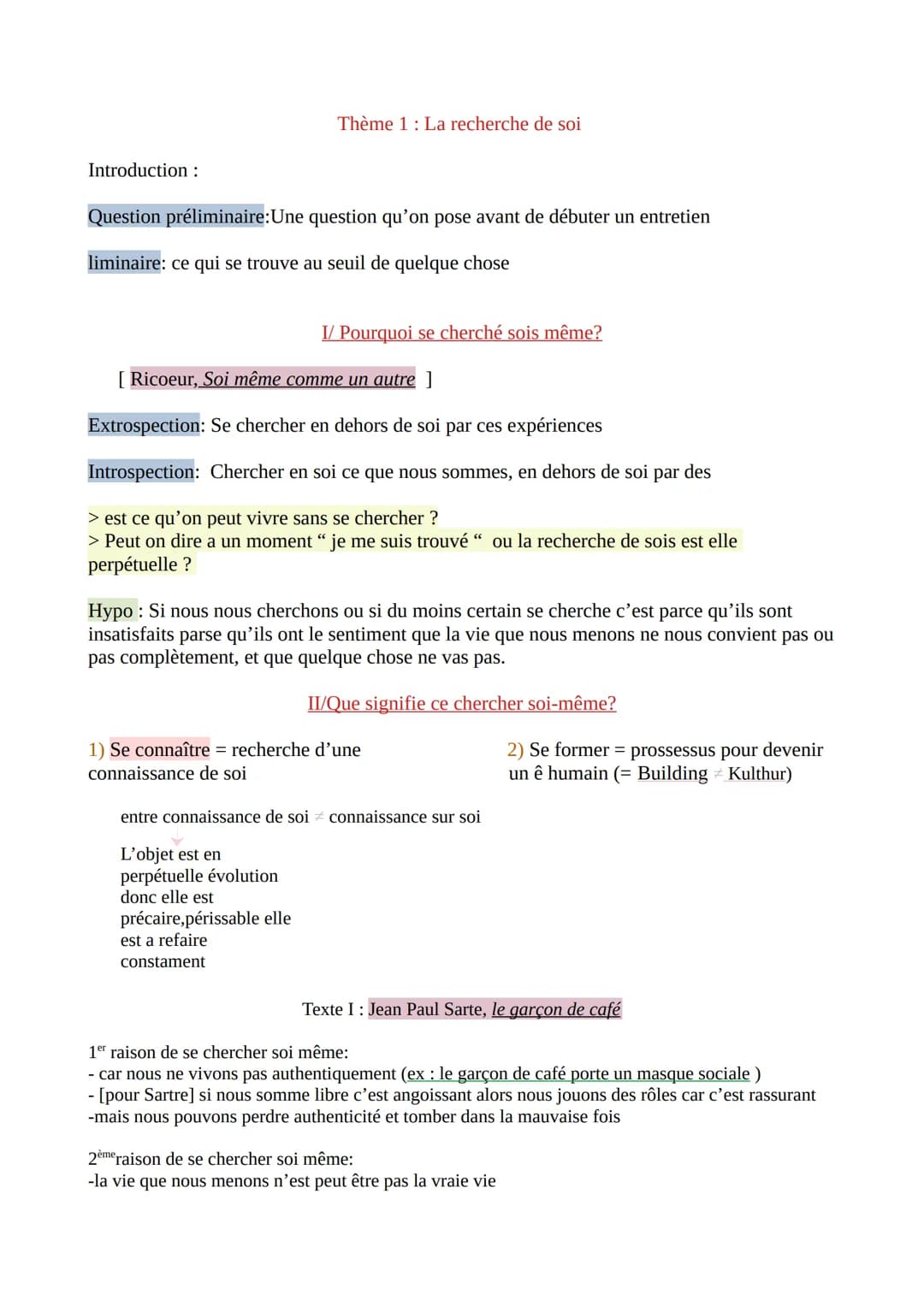 Introduction :
Thème 1 : La recherche de soi
Question préliminaire:Une question qu'on pose avant de débuter un entretien
liminaire: ce qui s