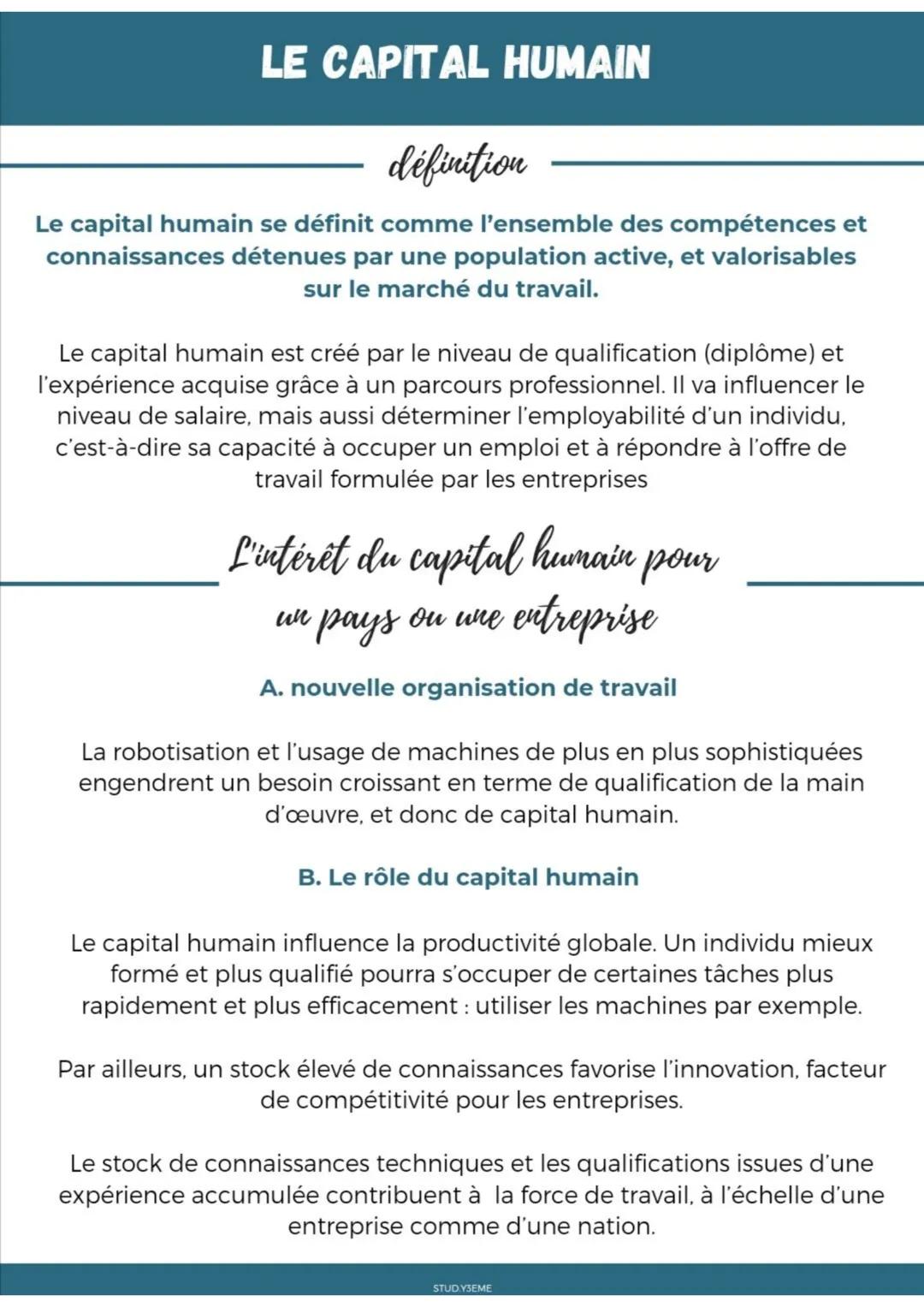 LE CAPITAL HUMAIN
définition
Le capital humain se définit comme l'ensemble des compétences et
connaissances détenues par une population acti