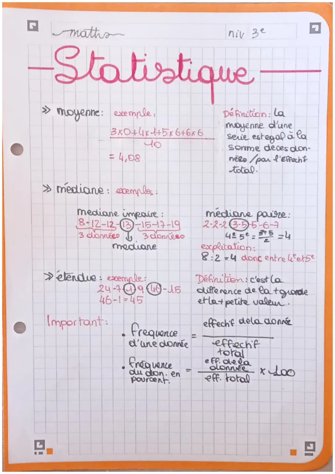 ✓ maths
niv зе
-Statistique
» moyenne: exemple:
3x0+4x+5x6+6x6
40
= 4,08
»mediane: exemples:
mediane impaire:
8-12-12-13-15-17-19
3 données
