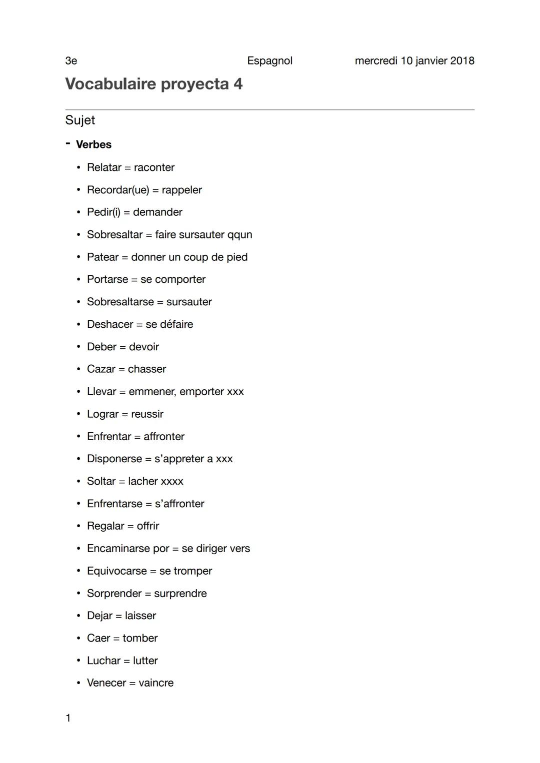 3e
Vocabulaire proyecta 4
Sujet
1
Verbes
• Relatar raconter
Recordar(ue) = rappeler
Pedir(i) = demander
●
• Sobresaltar = faire sursauter qq