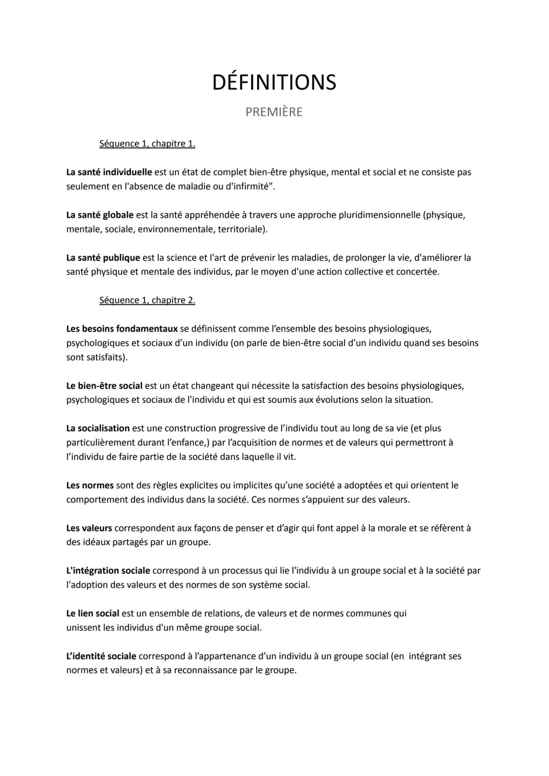 Séquence 1, chapitre 1.
DÉFINITIONS
PREMIÈRE
La santé individuelle est un état de complet bien-être physique, mental et social et ne consist