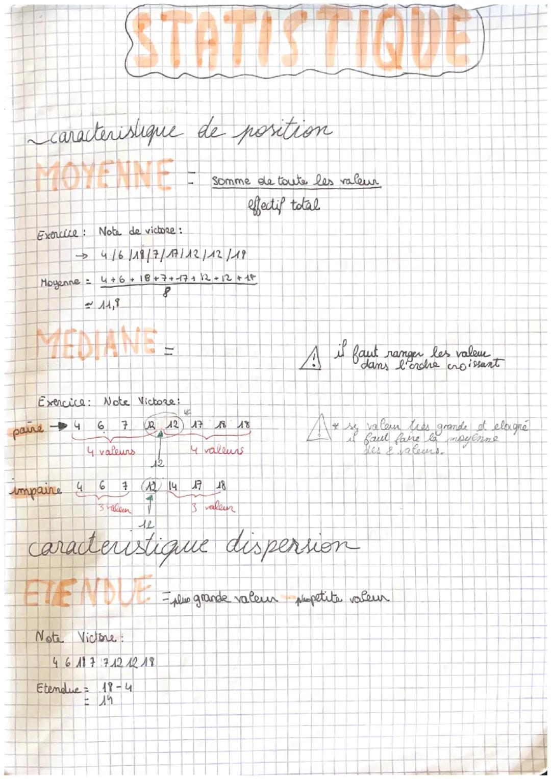 STATISTIQUE

caracteristique de position

MOYENNE = $\frac{\text{Somme de toute les valeur}}{\text{effectif total}}$

Exercice: Note de vict