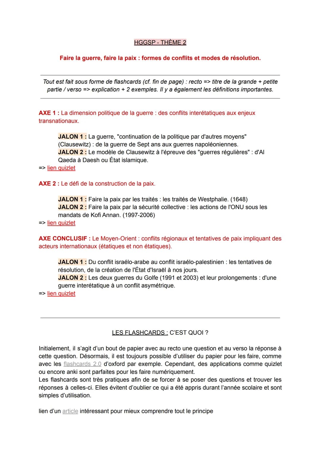HGGSP-THÈME 2
Faire la guerre, faire la paix : formes de conflits et modes de résolution.
Tout est fait sous forme de flashcards (cf. fin de