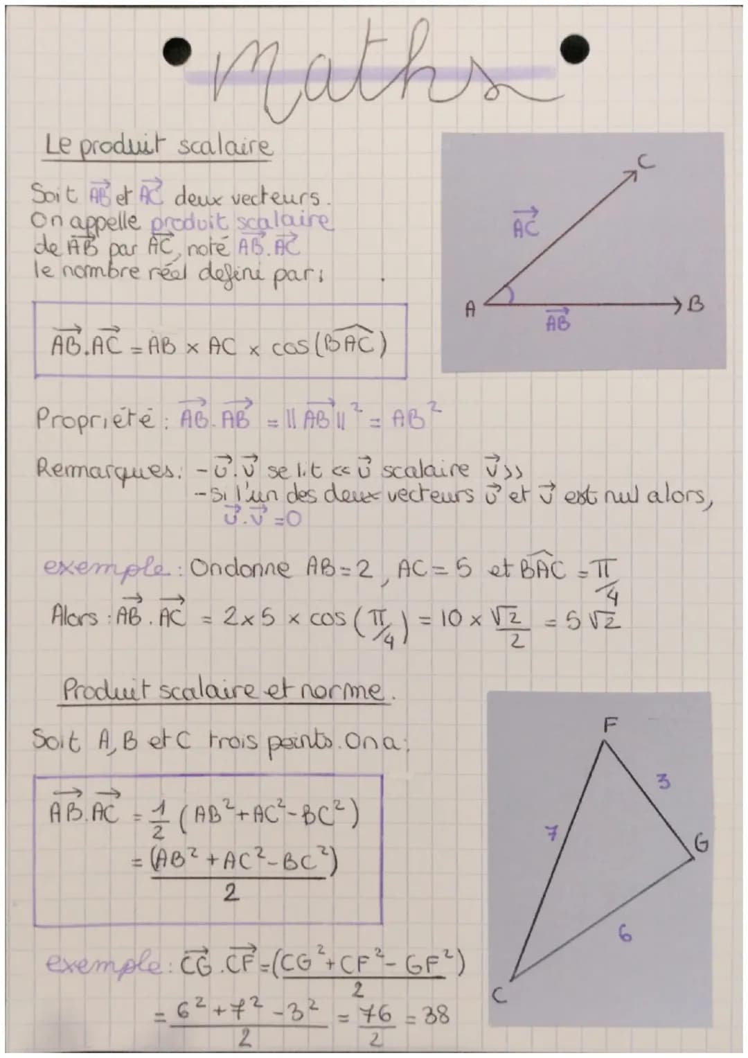•maths
Le produit scalaire
Soit AB et AC deux vecteurs.
On appelle produit scalaire
de AB par AC, noté AB. AC
le nombre réel define par:
AB.