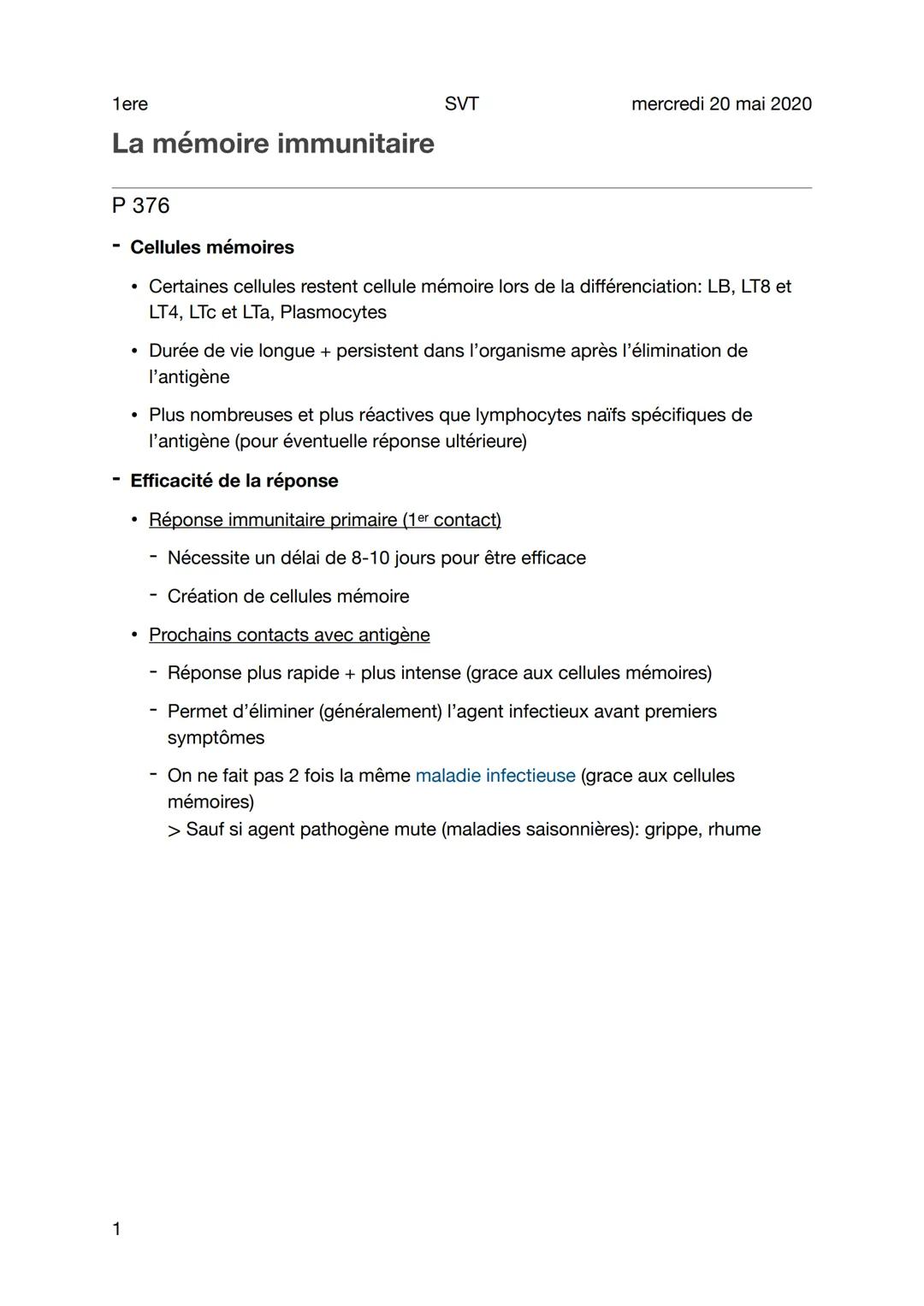 1ere
La mémoire immunitaire
P 376
1
●
SVT
Cellules mémoires
• Certaines cellules restent cellule mémoire lors de la différenciation: LB, LT8