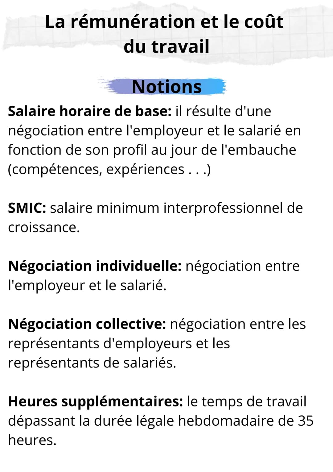 Sciences de Gestion et du
Numérique
Notions et Formules La rémunération et le coût
du travail
Notions
Salaire horaire de base: il résulte d'