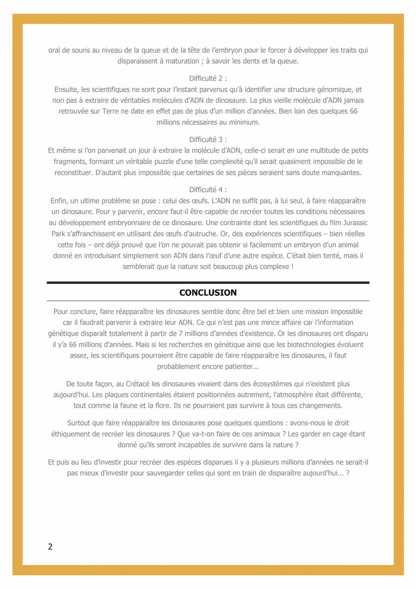 EST-IL POSSIBLE DE
FAIRE REAPPARAITRE
LES DINOSAURES ?
INTRODUCTION
La science-fiction nous laisse espérer depuis plusieurs décennies que le