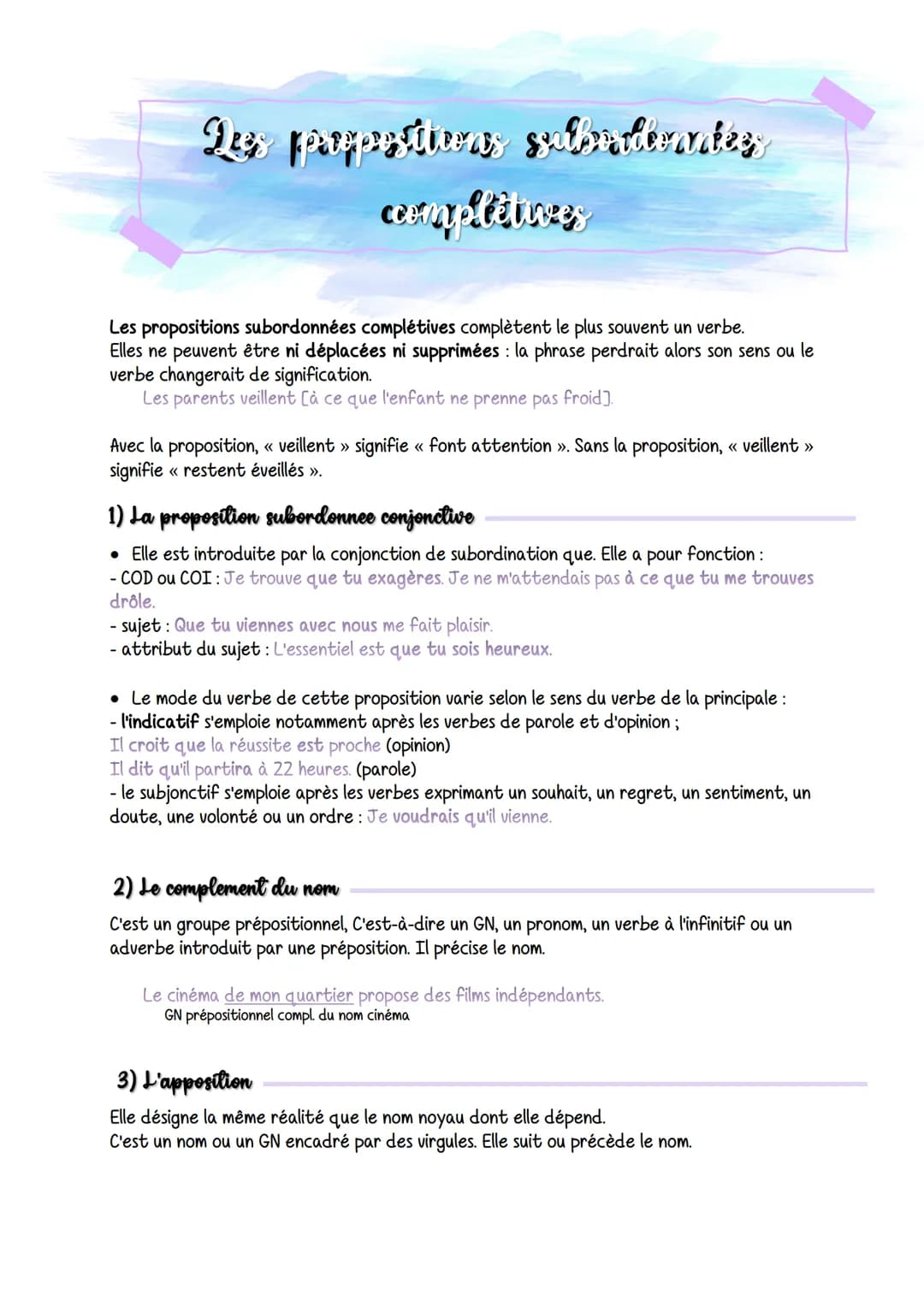 Les propositions subribrantes
complètives
Les propositions subordonnées complétives complètent le plus souvent un verbe.
Elles ne peuvent êt