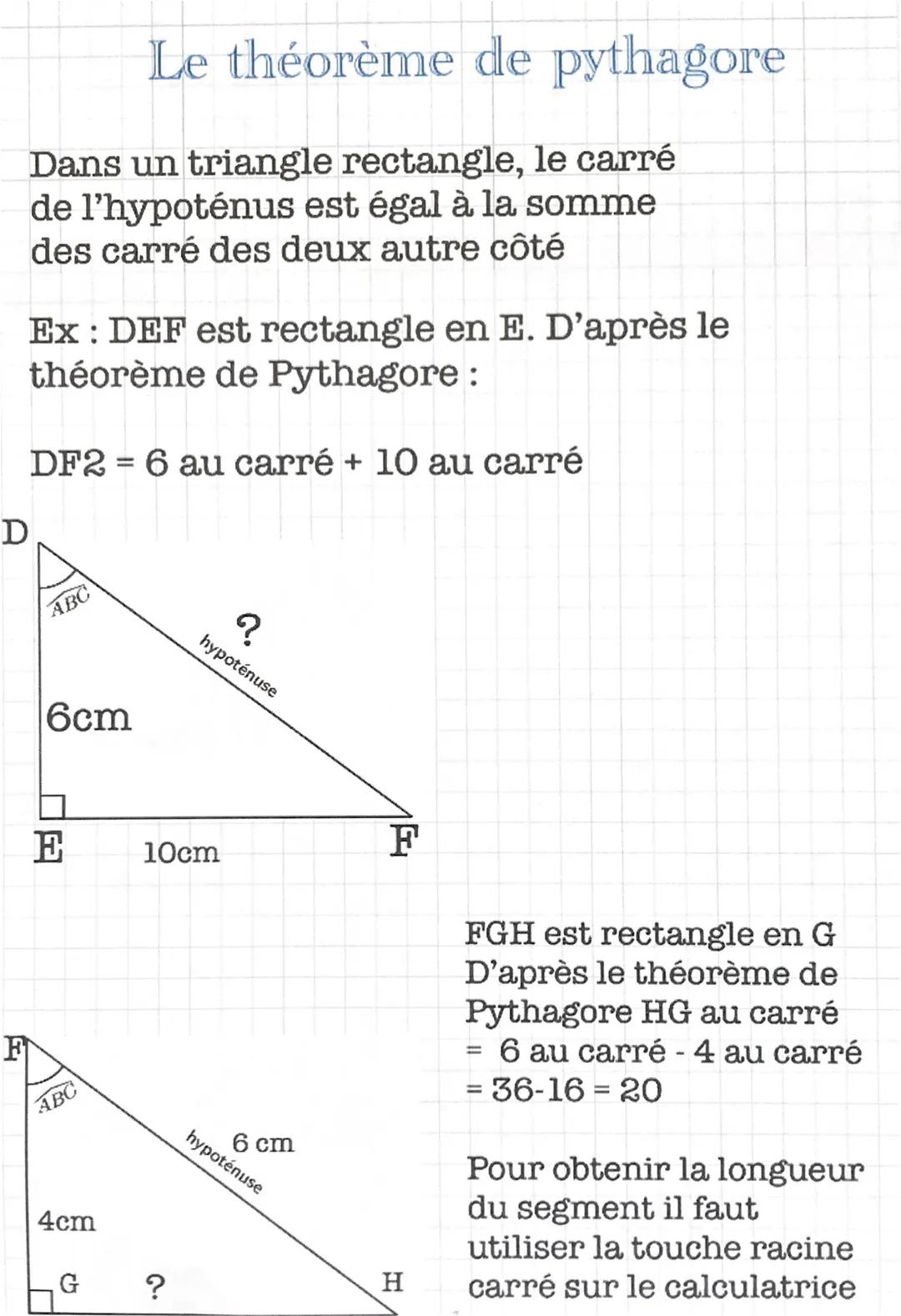 E
Dans un triangle rectangle, le carré
de l'hypoténus est égal à la somme
des carré des deux autre côté
D
Ex: DEF est rectangle en E. D'aprè