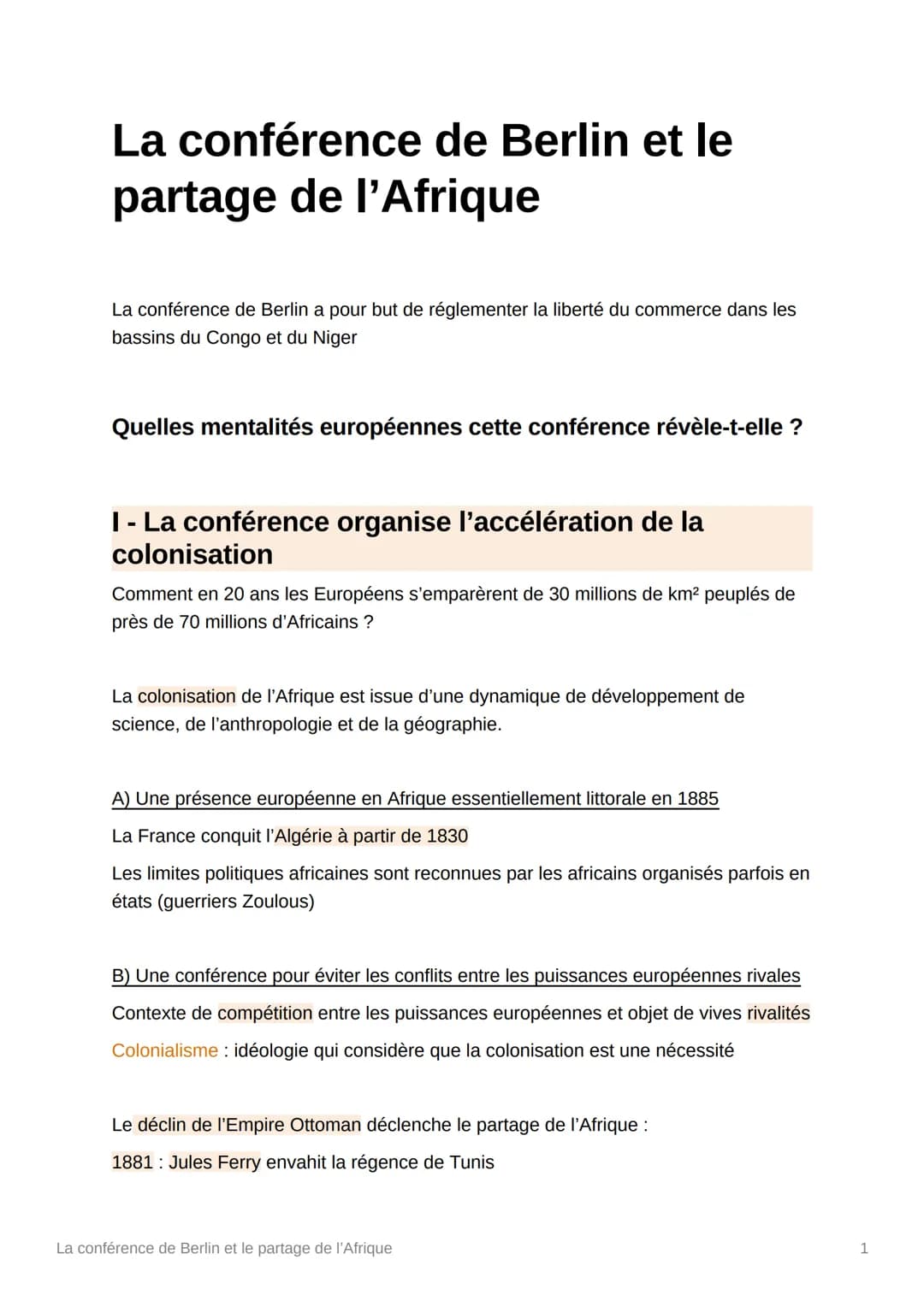 La conférence de Berlin et le
partage de l'Afrique
La conférence de Berlin a pour but de réglementer la liberté du commerce dans les
bassins