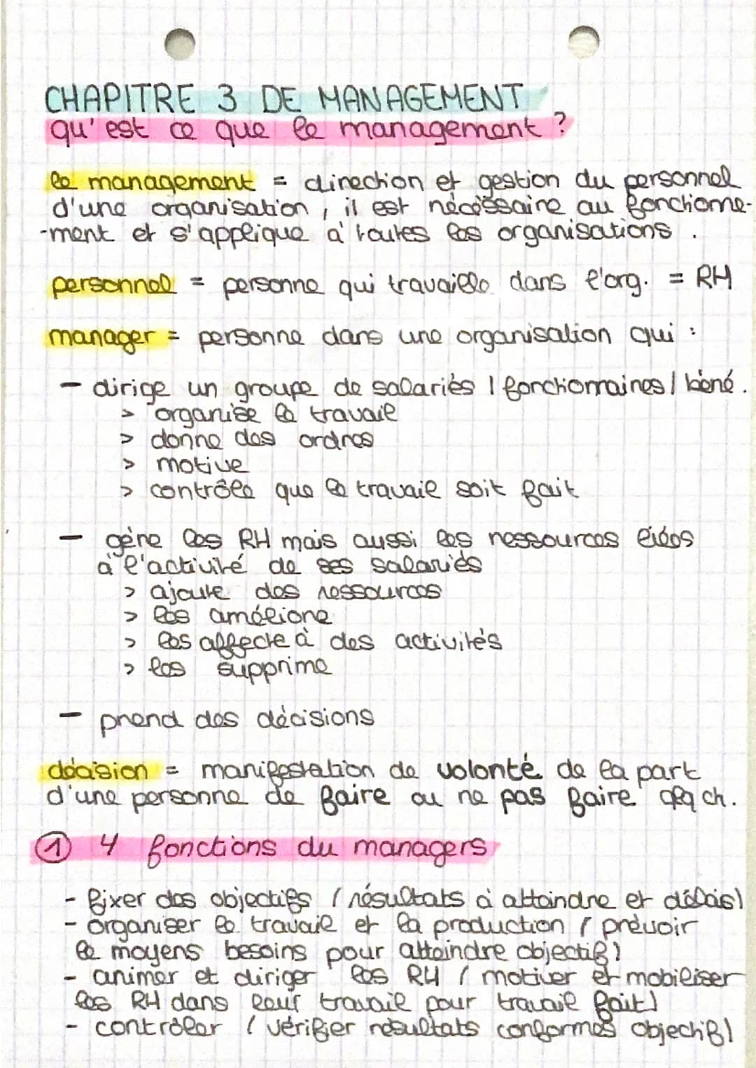 CHAPITRE 3 DE MANAGEMENT
qu'est ce que le management?
management = direction et gestion du
personnel
-ment et s'applique à toutes las organi