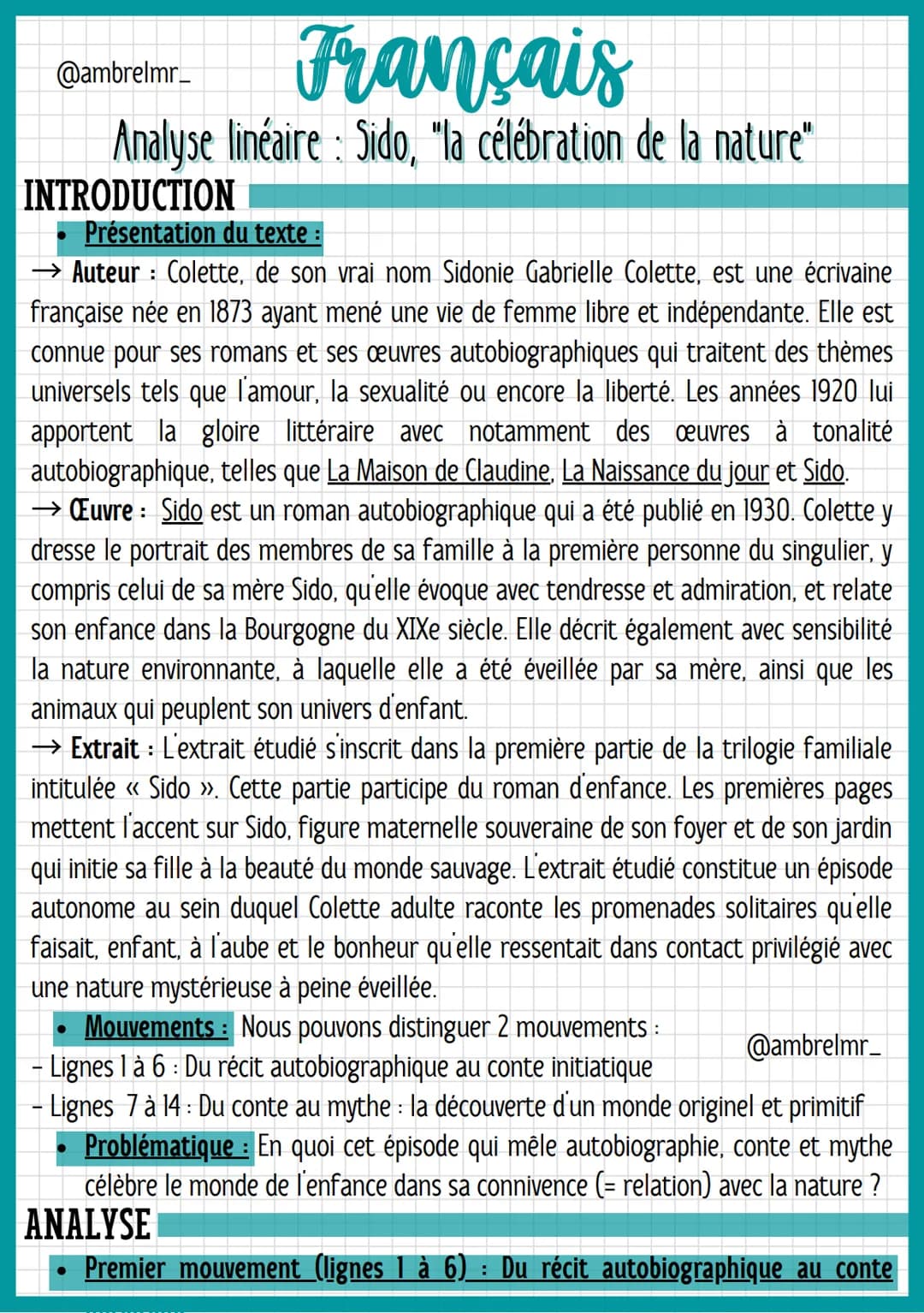 @ambrelmr_
Français
Analyse linéaire : Sido, "la célébration de la nature"
INTRODUCTION
Présentation du texte :
→ Auteur : Colette, de son v