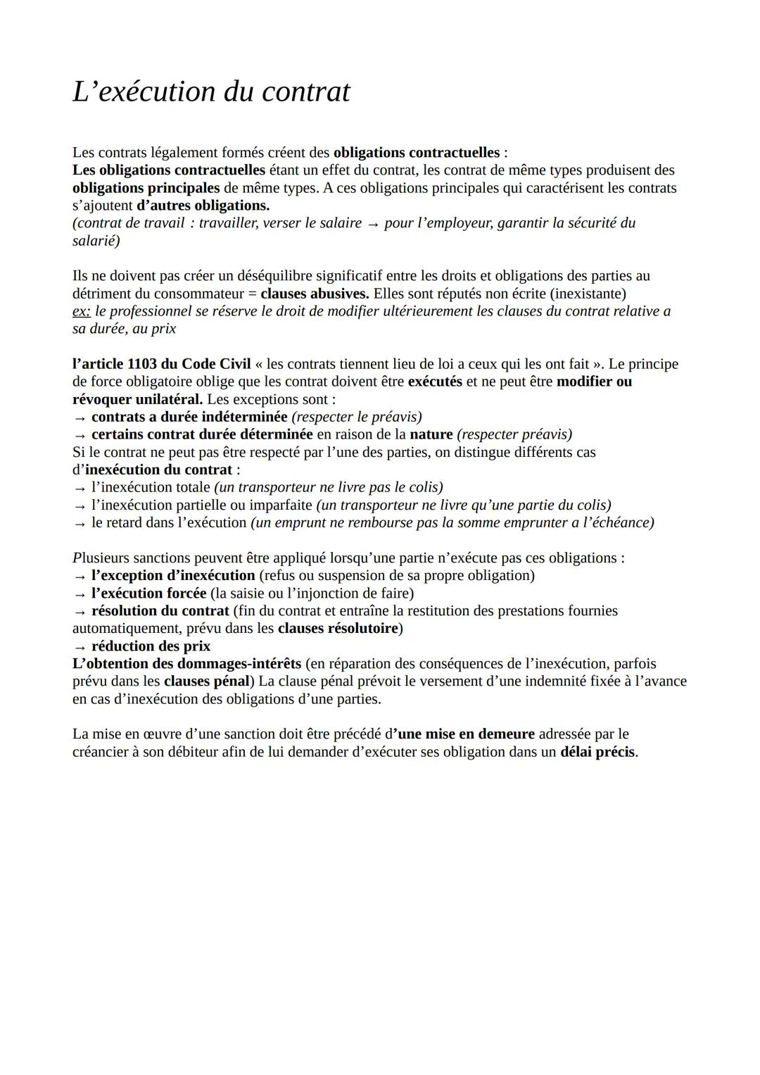 L'exécution du contrat
Les contrats légalement formés créent des obligations contractuelles :
Les obligations contractuelles étant un effet 