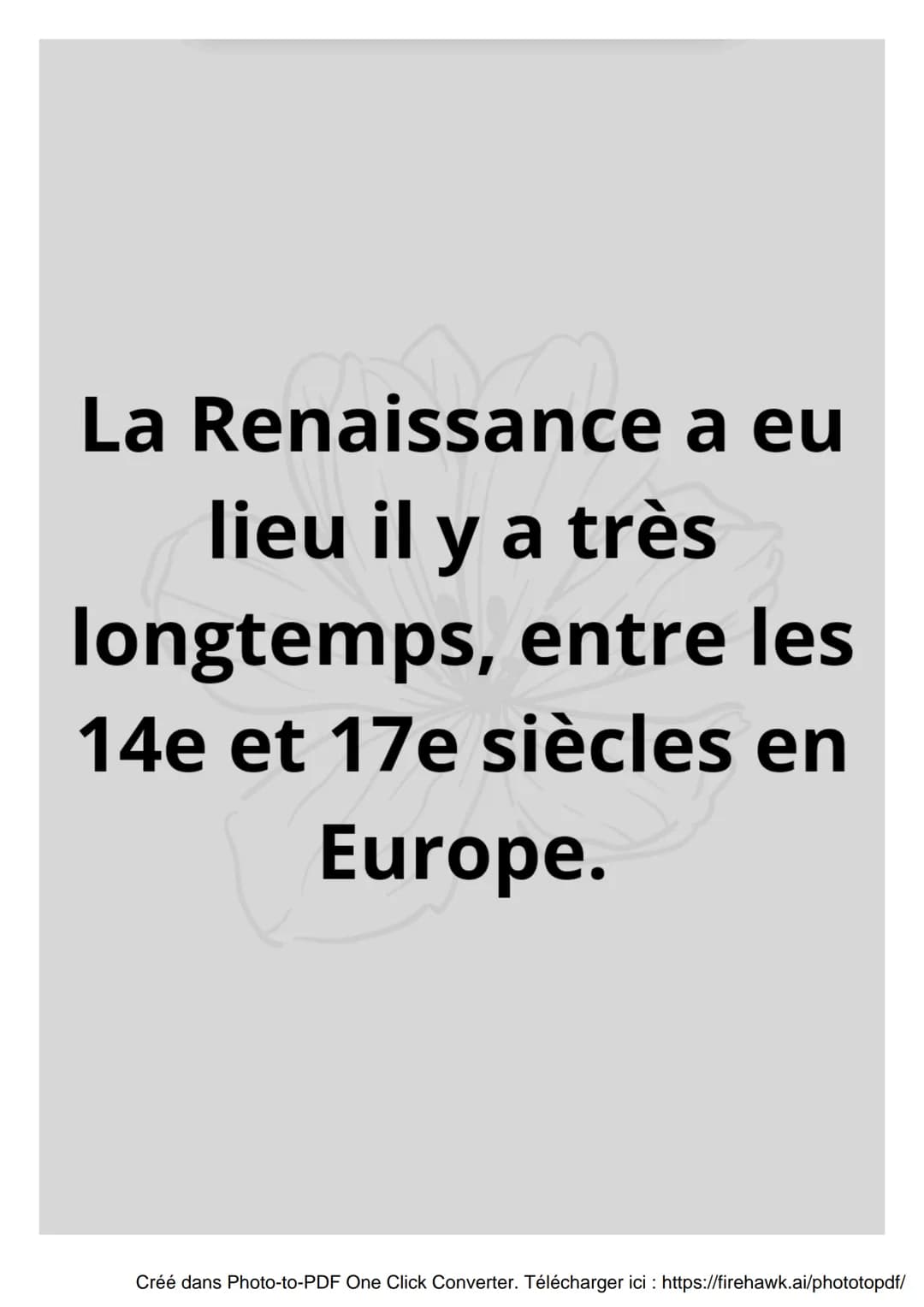 La renaissance
Créé dans Photo-to-PDF One Click Converter. Télécharger ici : https://firehawk.ai/phototopdf/ s
Qu'est-ce que la
Renaissance 