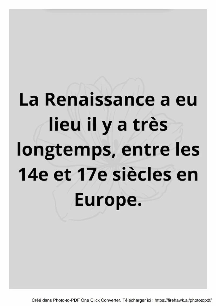 La renaissance
Créé dans Photo-to-PDF One Click Converter. Télécharger ici : https://firehawk.ai/phototopdf/ s
Qu'est-ce que la
Renaissance 