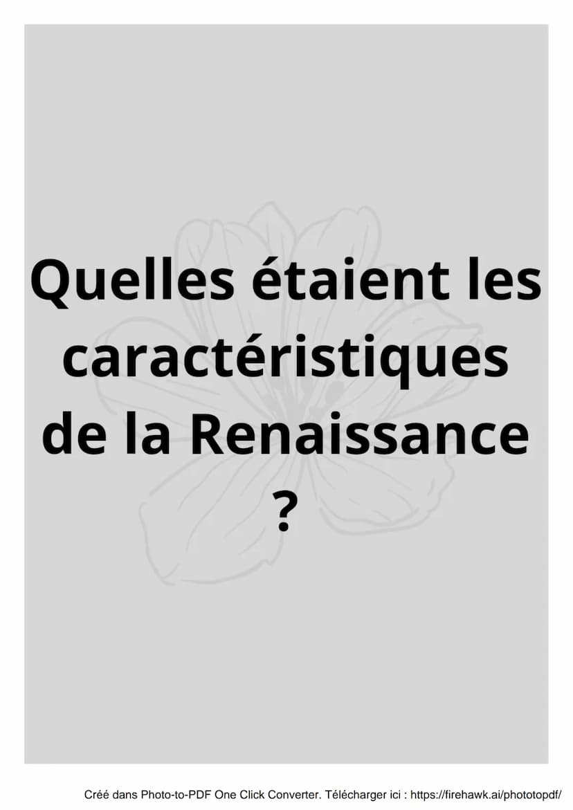 La renaissance
Créé dans Photo-to-PDF One Click Converter. Télécharger ici : https://firehawk.ai/phototopdf/ s
Qu'est-ce que la
Renaissance 
