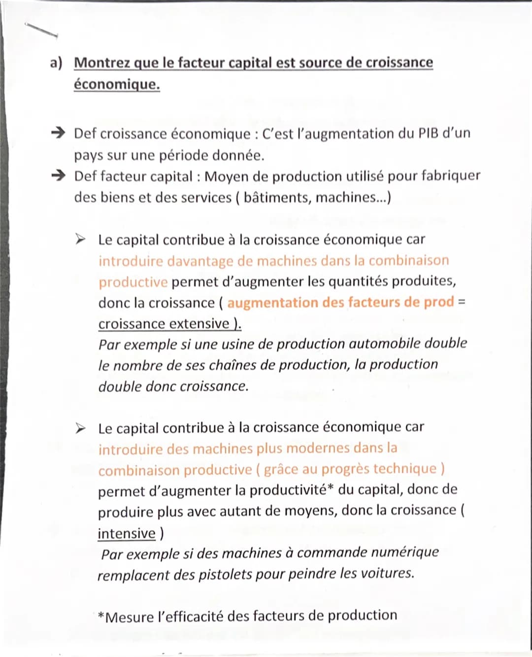 a) Montrez que le facteur capital est source de croissance
économique.
Def croissance économique : C'est l'augmentation du PIB d'un
pays sur