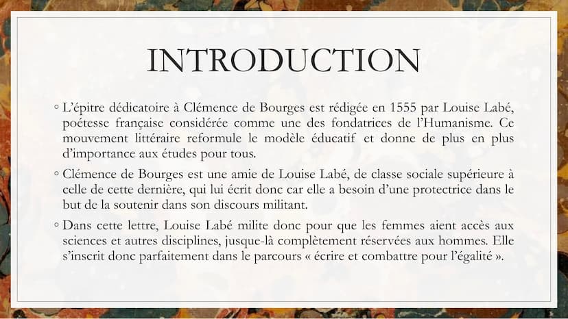 ÉPITRE
DICATOIRE À
MADEMOISELLE
CLÉMENCE DE
BOURGES
Auteur : Louise Labé
Date: 1555
Mouvement littéraire :
Humanisme
Parcours Ecrire et
comb