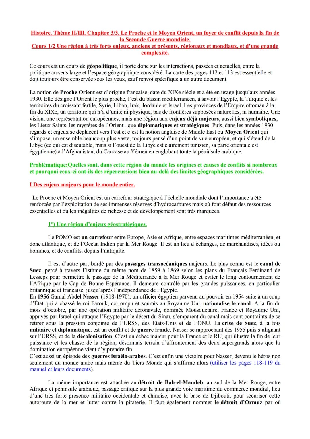 Histoire. Thème II/III. Chapitre 3/3. Le Proche et le Moyen Orient, un foyer de conflit depuis la fin de
la Seconde Guerre mondiale.
Cours 1