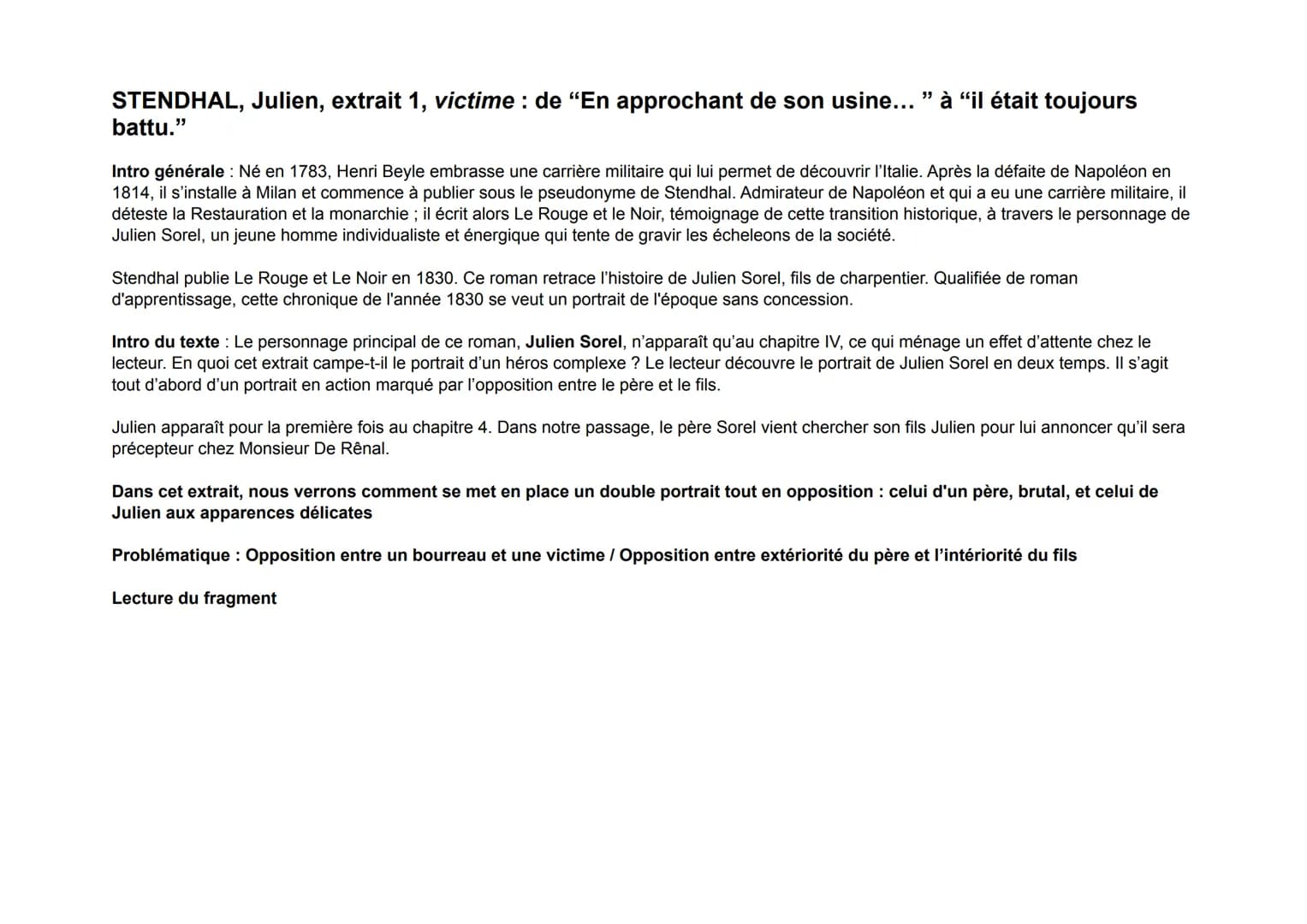 STENDHAL, Julien, extrait 1, victime: de "En approchant de son usine...
battu."
à "il était toujours
Intro générale : Né en 1783, Henri Beyl