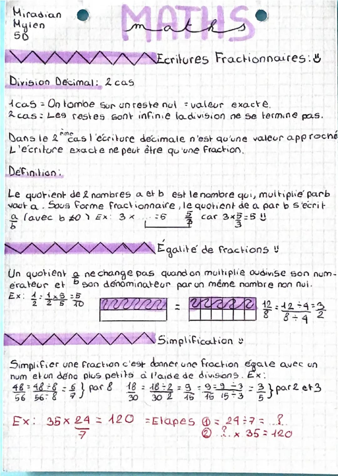 Miradian
Mylen
50
MATRALSO
Division Decimal: 2 cas
Ecritures Fractionnaires:
1 cas On tombe sur un reste nul = valeur exacte.
=
2 cas: Les r