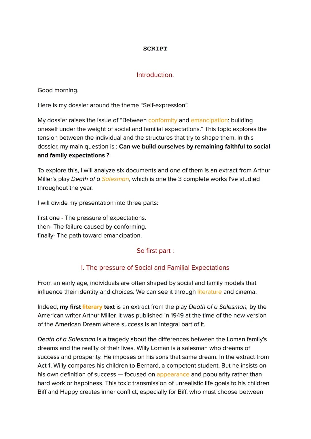 SCRIPT
Introduction.
Good morning.
Here is my dossier around the theme "Self-expression".
My dossier raises the issue of "Between conformity